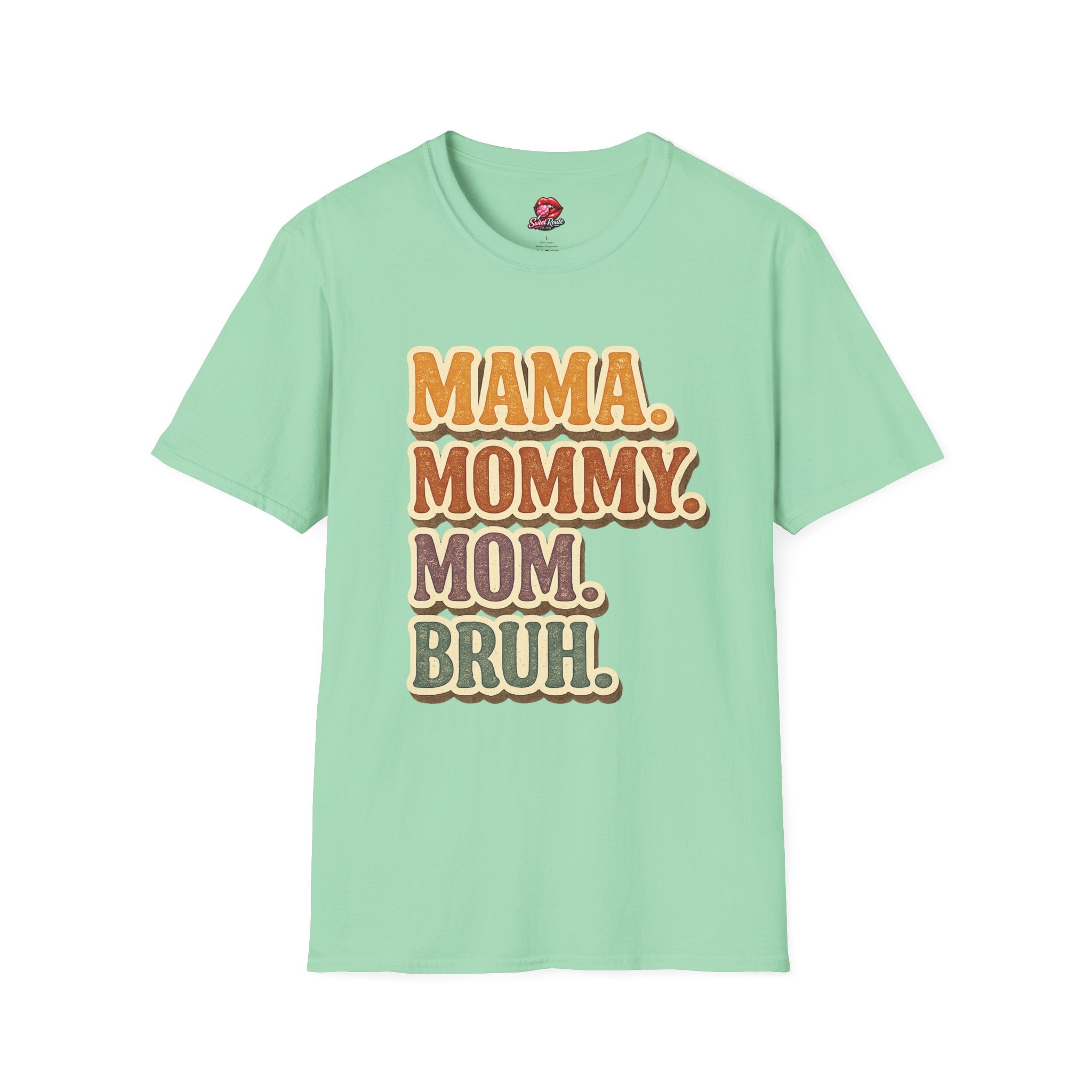Mama Mommy Mom Bruh T-Shirt