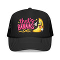 That’s Bananas Foam Trucker Hat