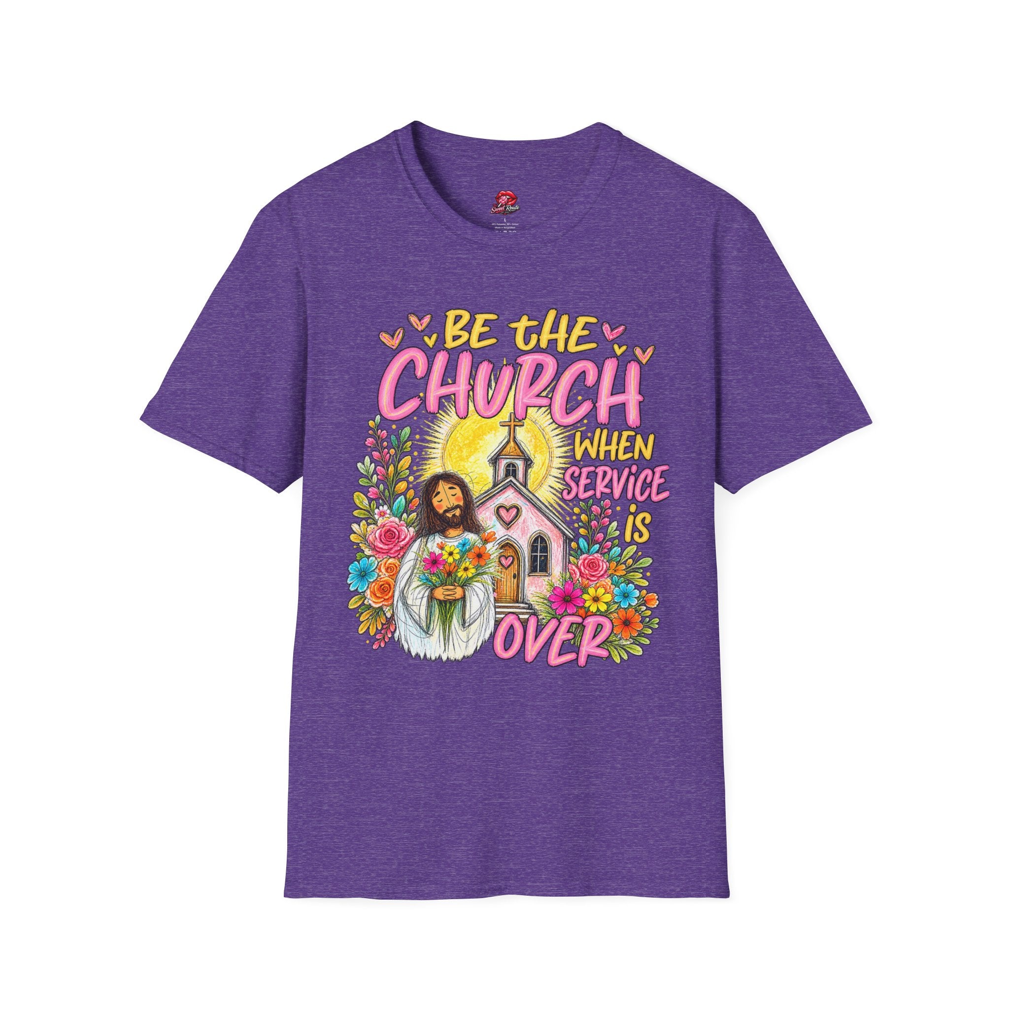 Be The Church When Service Is Over T-Shirt