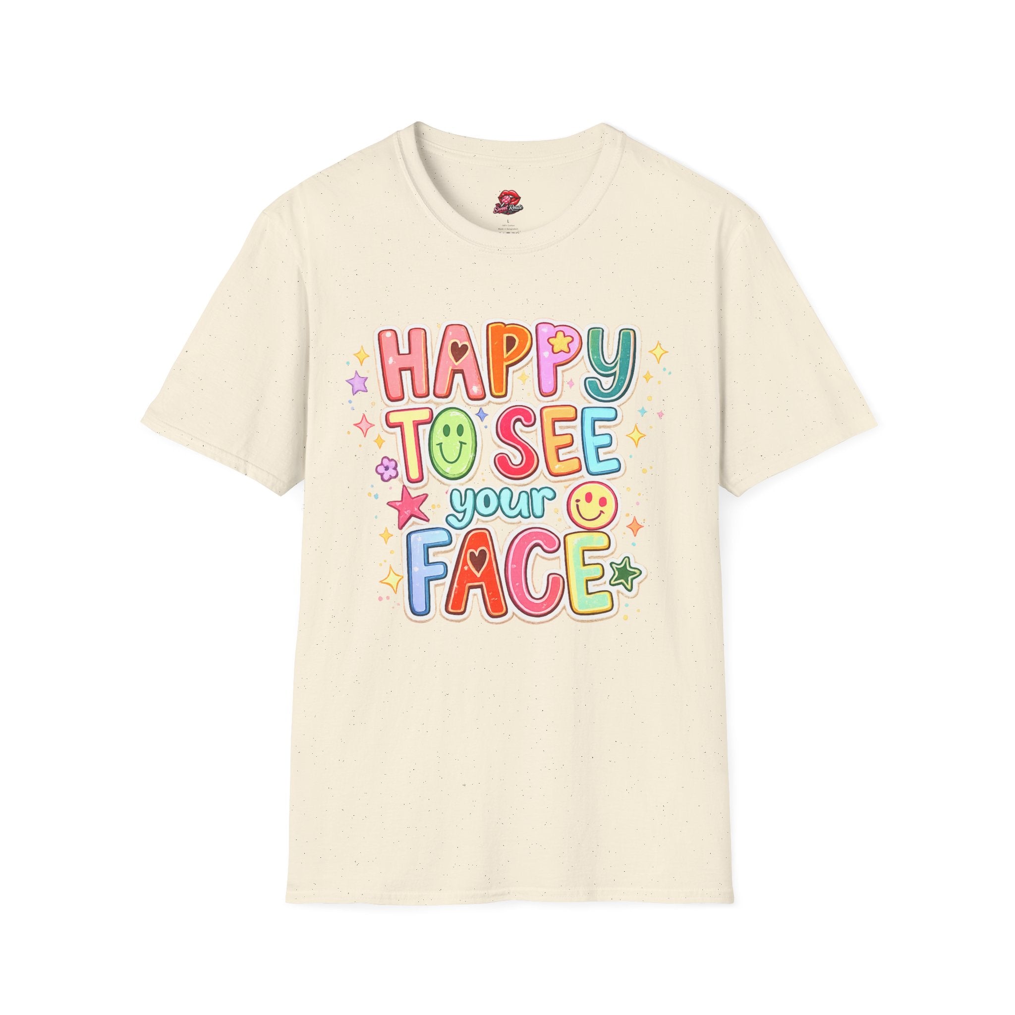 Happy To See Your Face T-Shirt