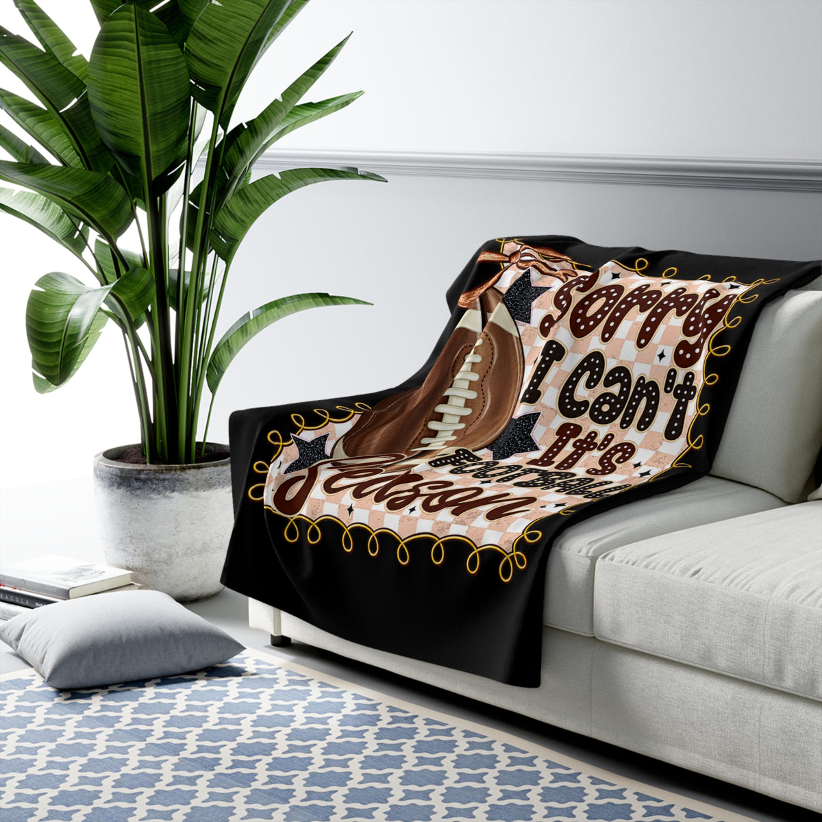 Sherpa Blanket — "Sorry I Can't, It's Football Season" Cozy Fleece Throw