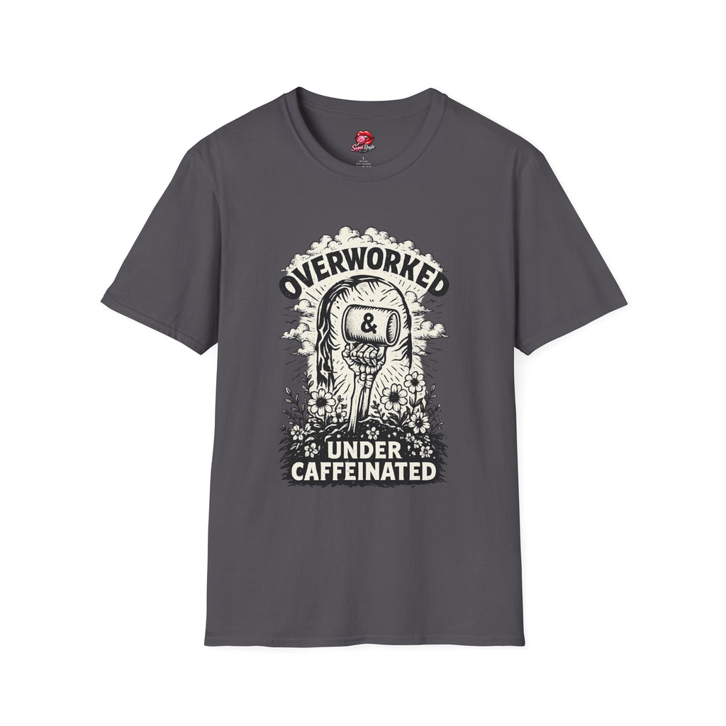 Overworked & Under Caffeinated T-Shirt