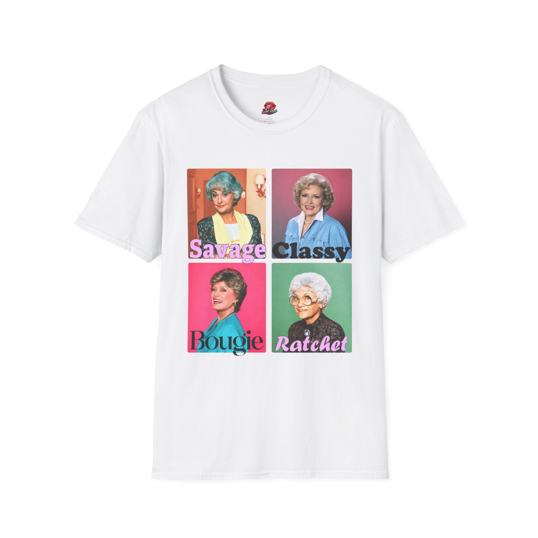 Savage, Classy, Bougie, Ratchet Golden Girls Pop Art Tee