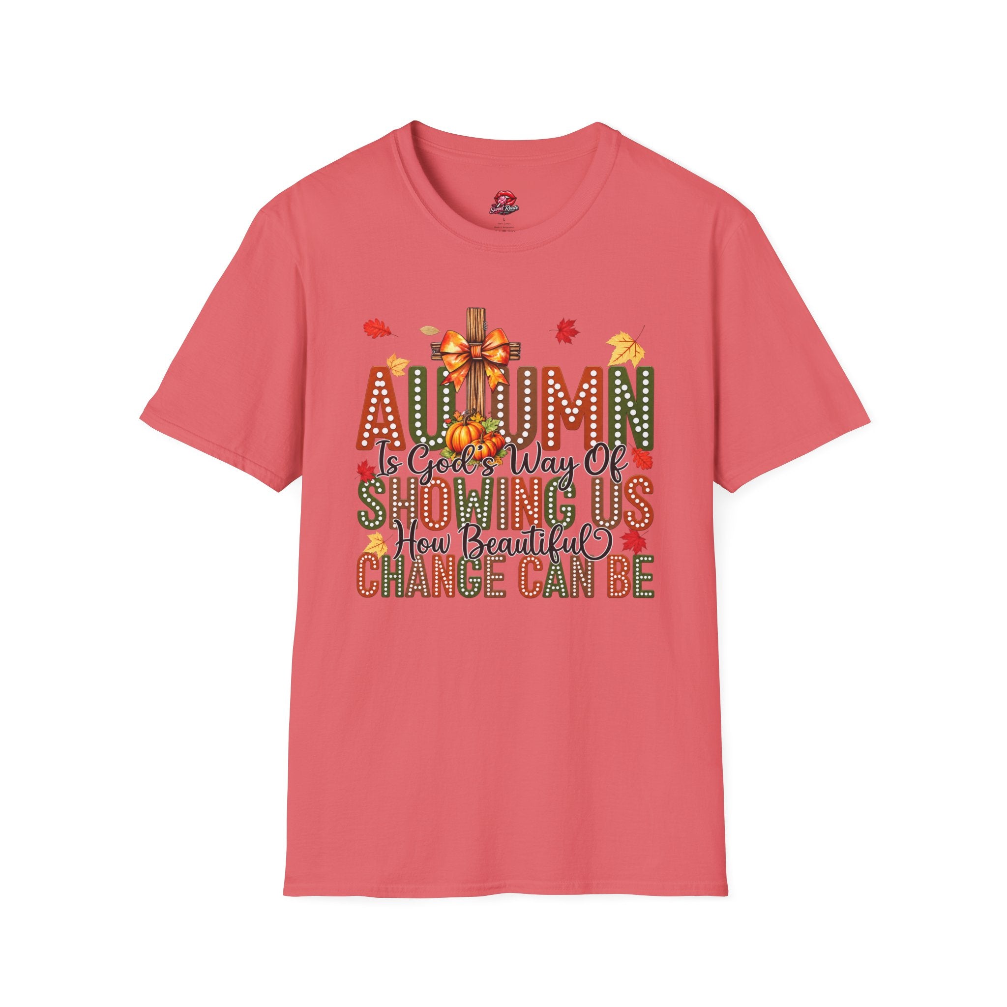 Autumn Is God’s Way Of Showing Us T-Shirt