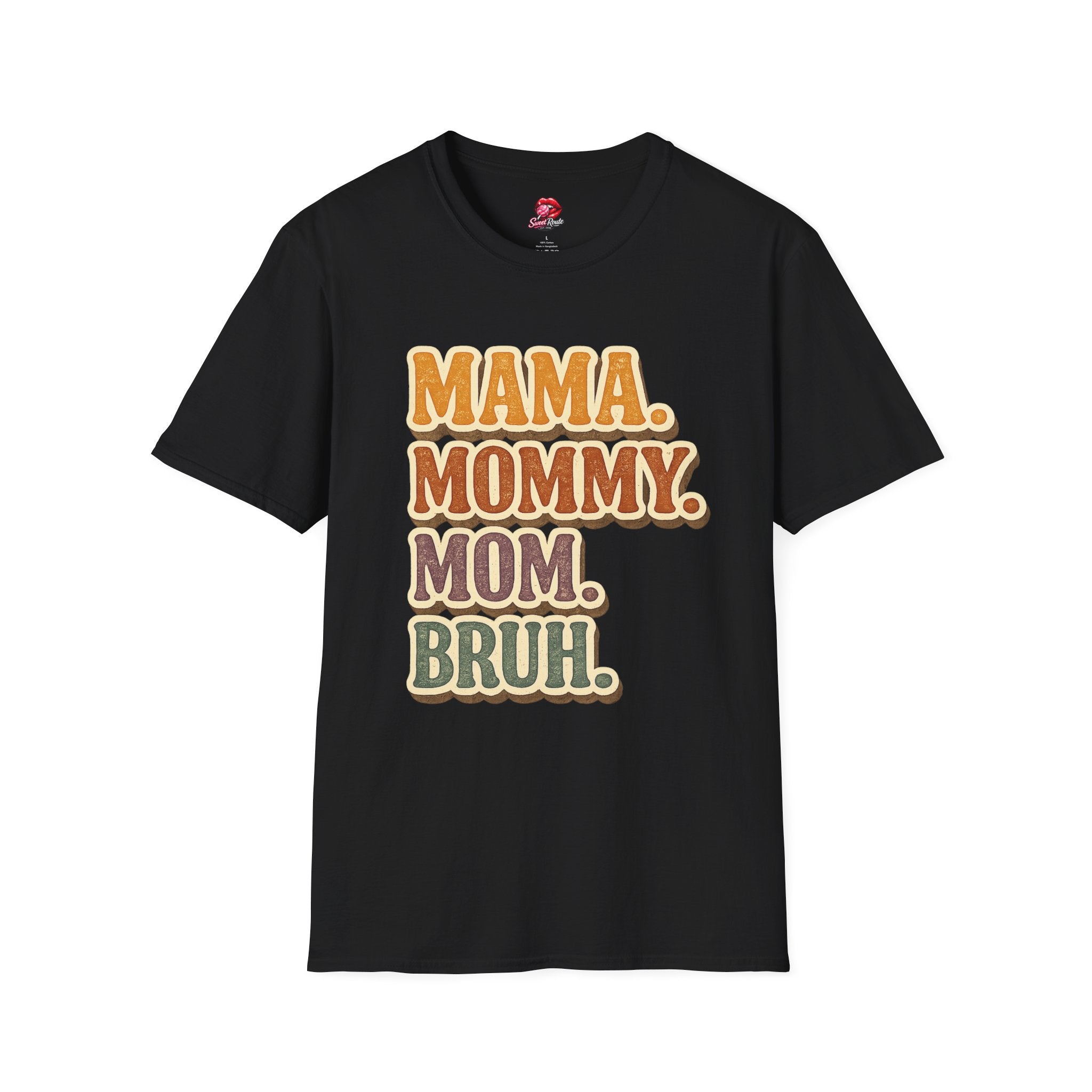 Mama Mommy Mom Bruh T-Shirt