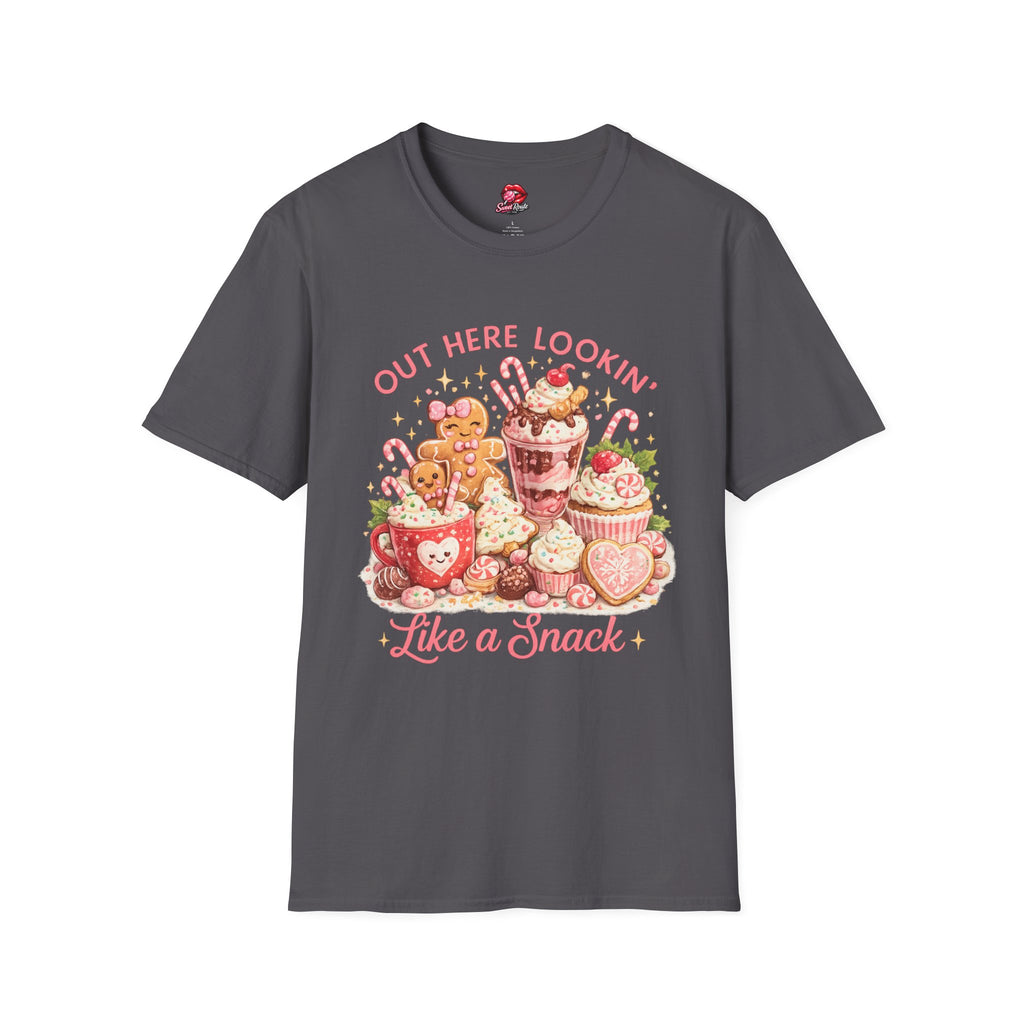 Out Here Lookin' Like a Snack T-Shirt