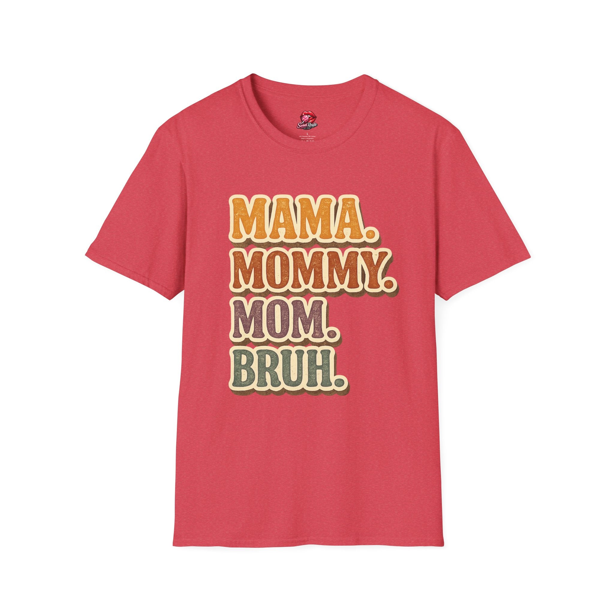 Mama Mommy Mom Bruh T-Shirt