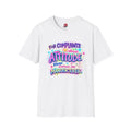 For Complaints About Attitude T-Shirt