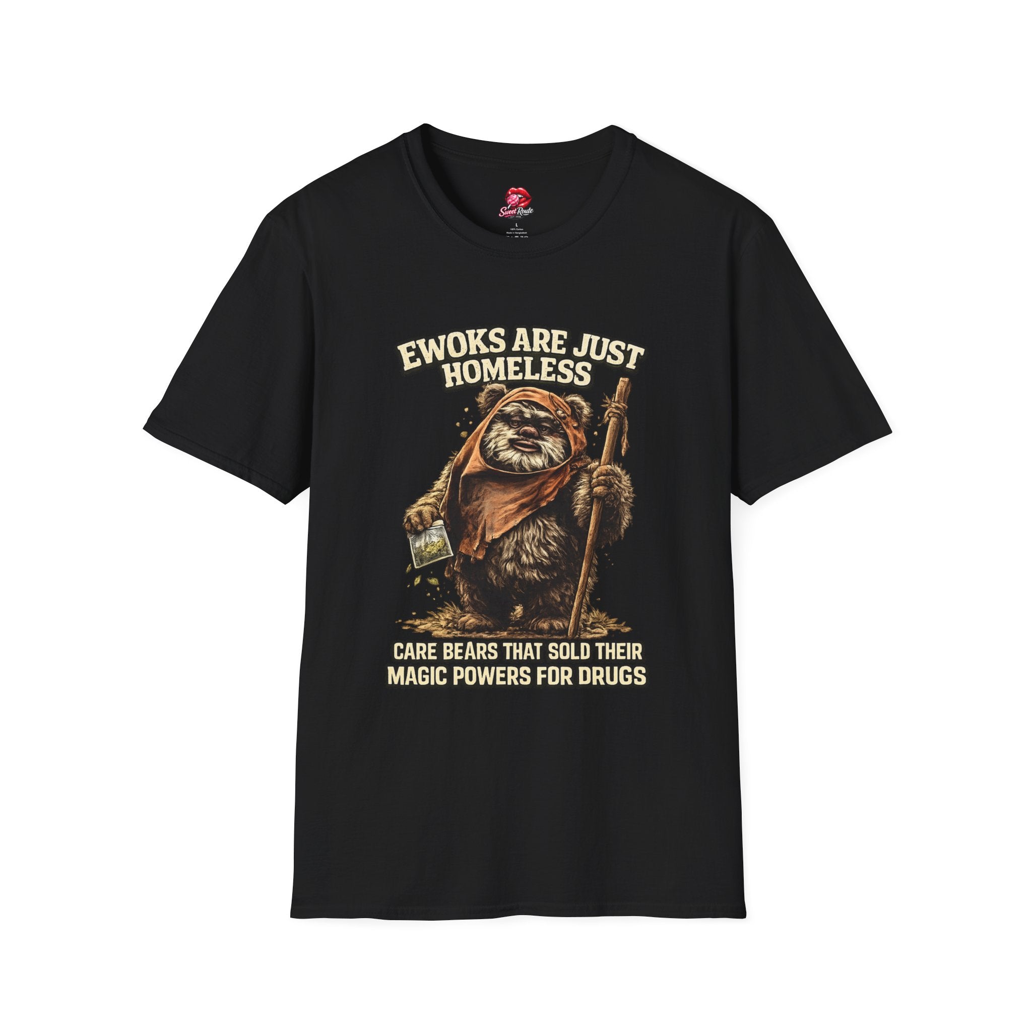 Ewoks Are Just Homeless T-Shirt