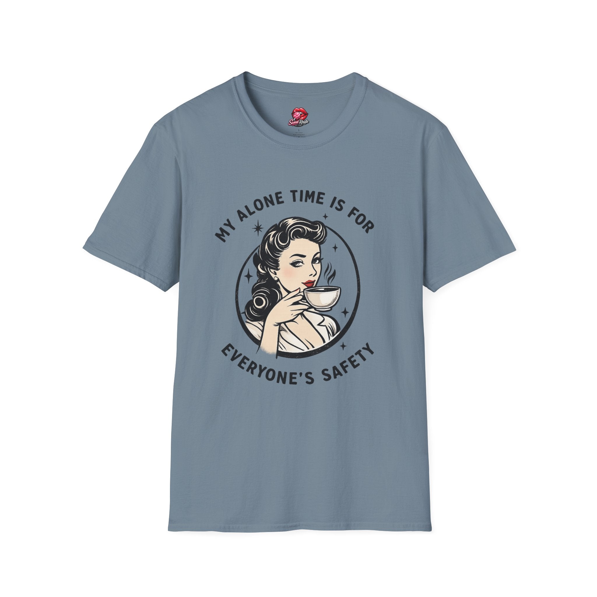 My Alone Time Is For Everyone's Safety T-Shirt