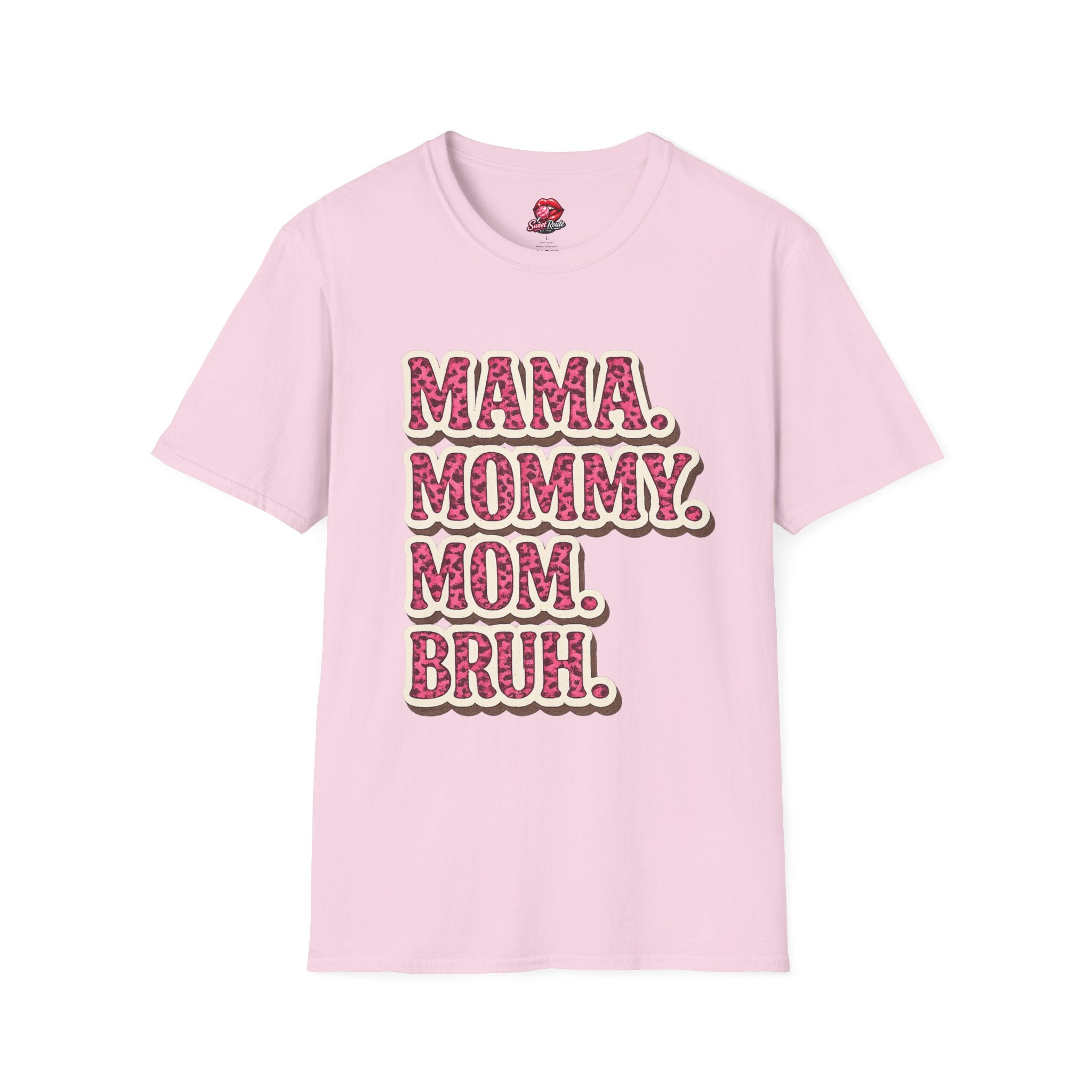 Mama Mommy Mom Bruh T-Shirt