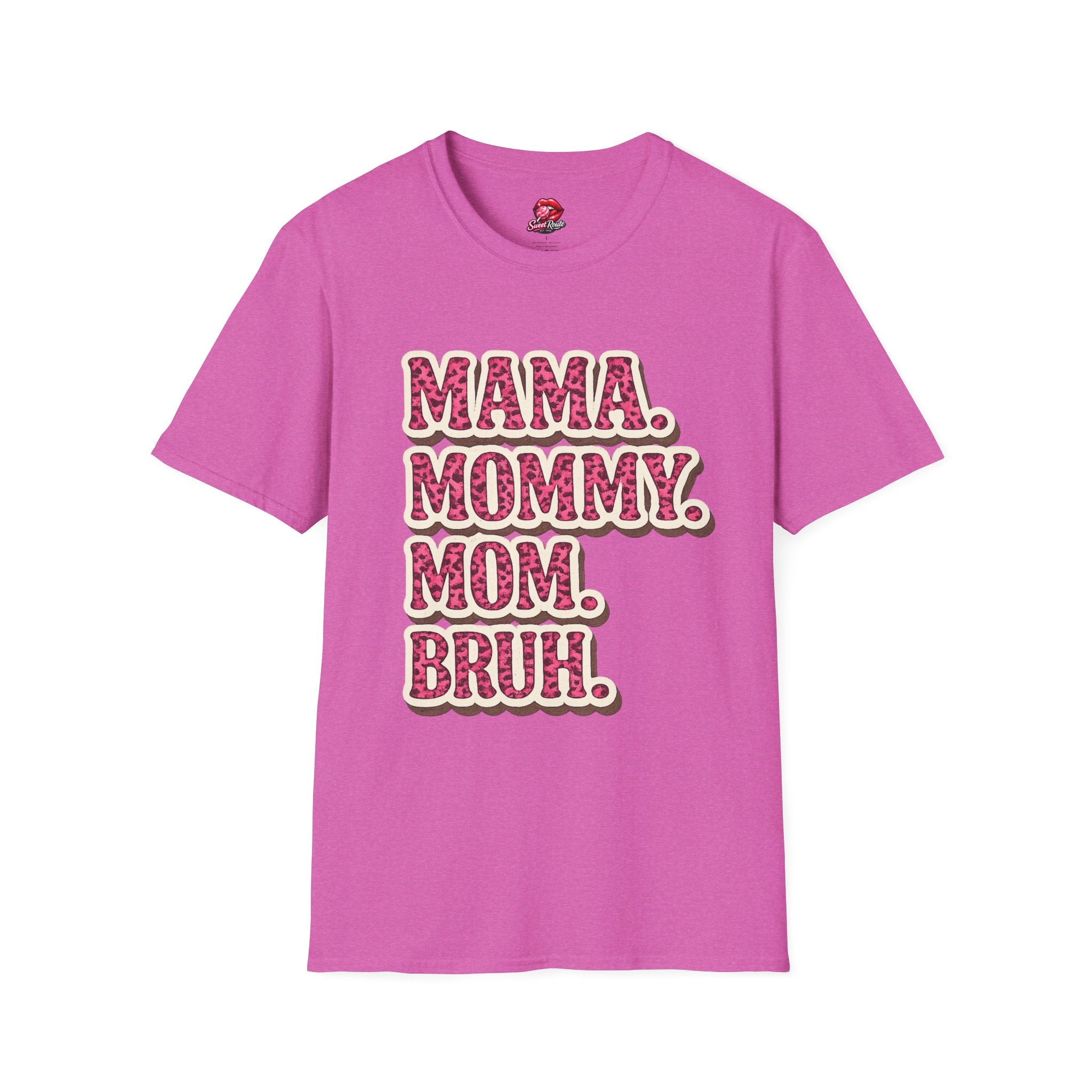 Mama Mommy Mom Bruh T-Shirt