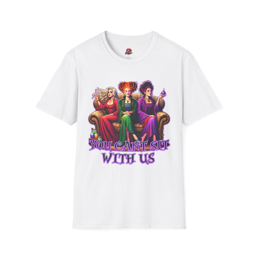 You Can't Sit With Us Sanderson Sisters Halloween Tee