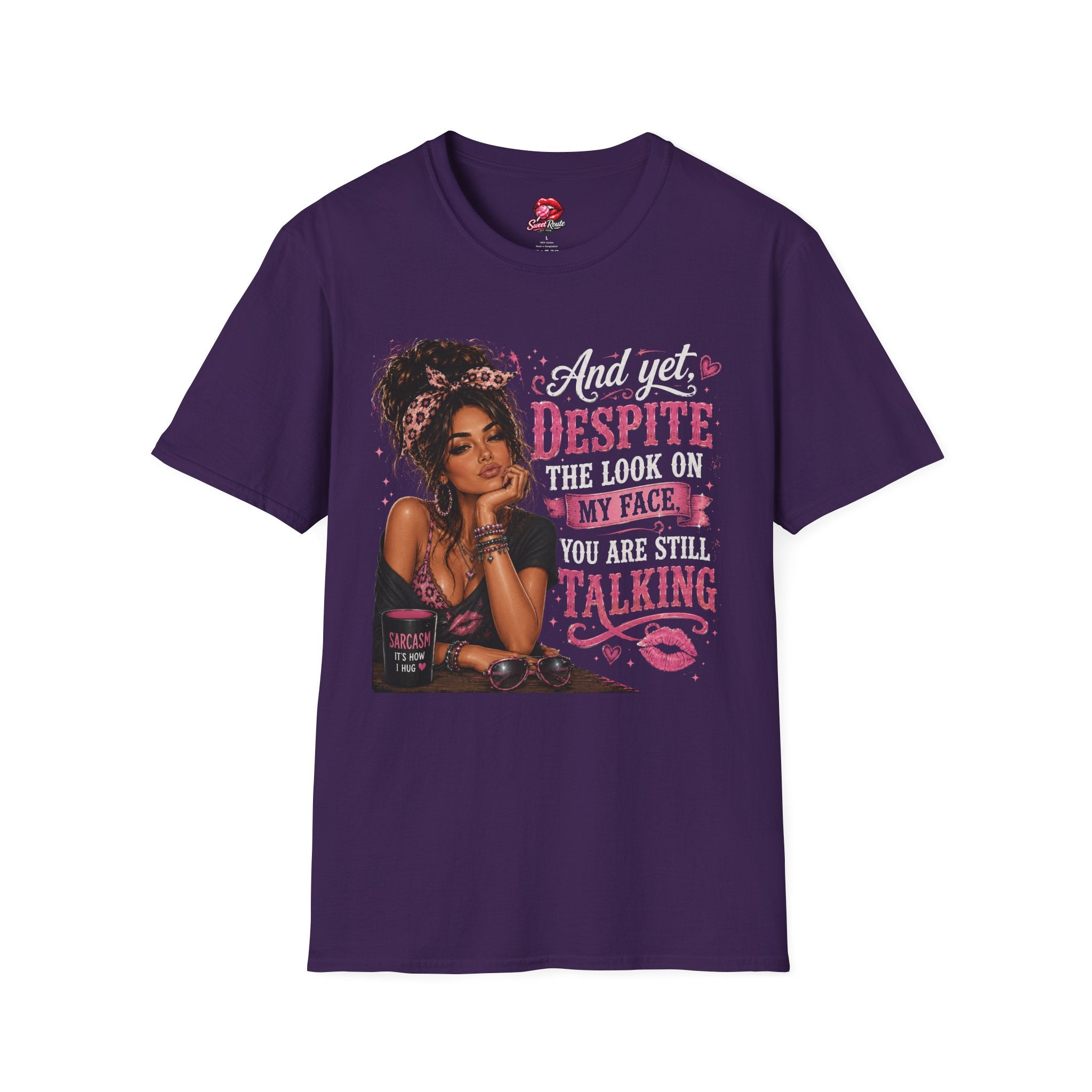 And Yet Despite The Look On My Face graphic T-Shirt