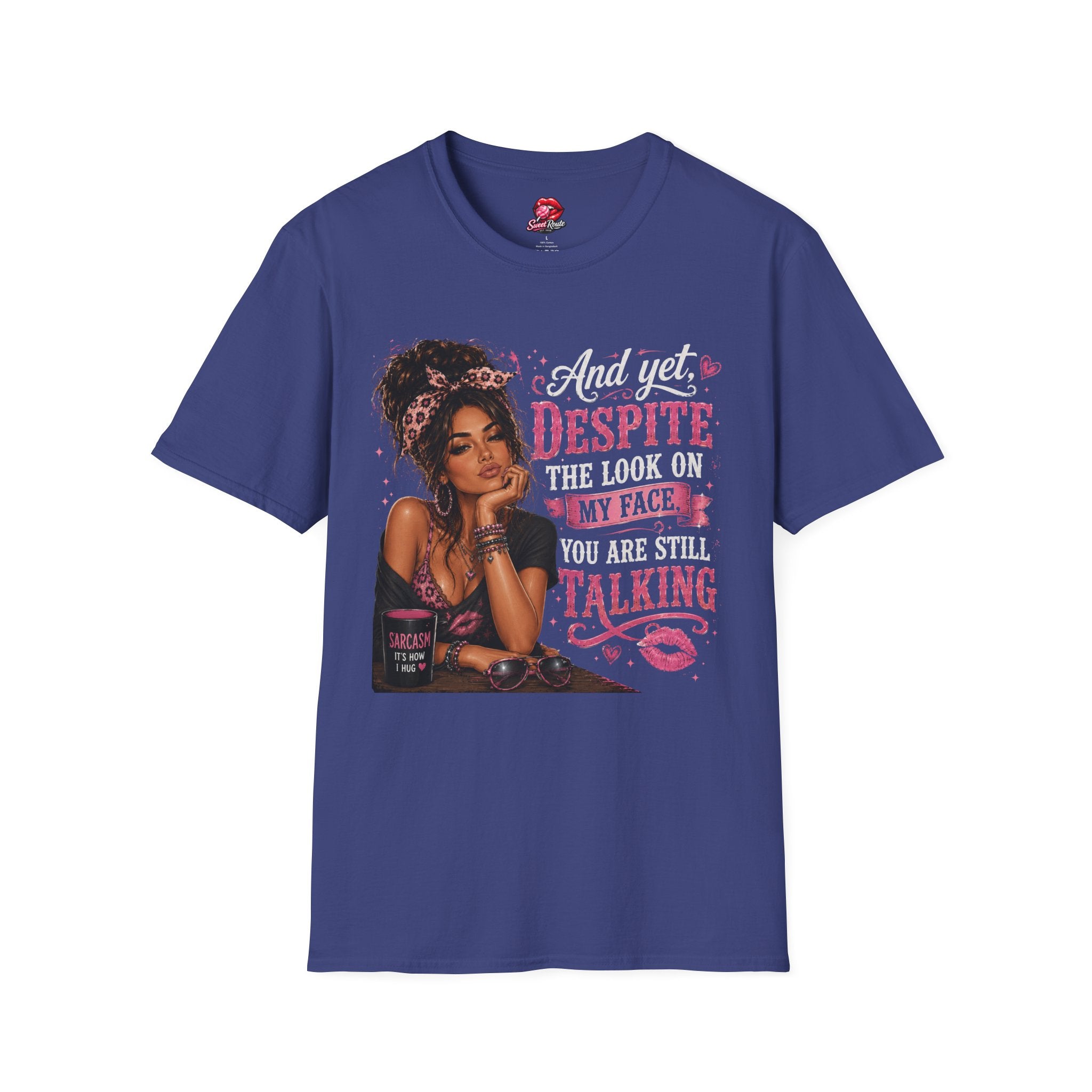 And Yet Despite The Look On My Face graphic T-Shirt