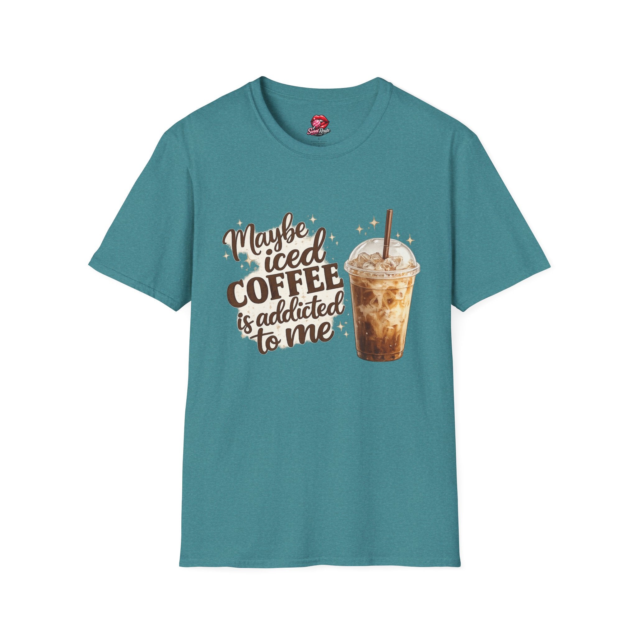 Maybe Iced Coffee Is Addicted To Me T-Shirt