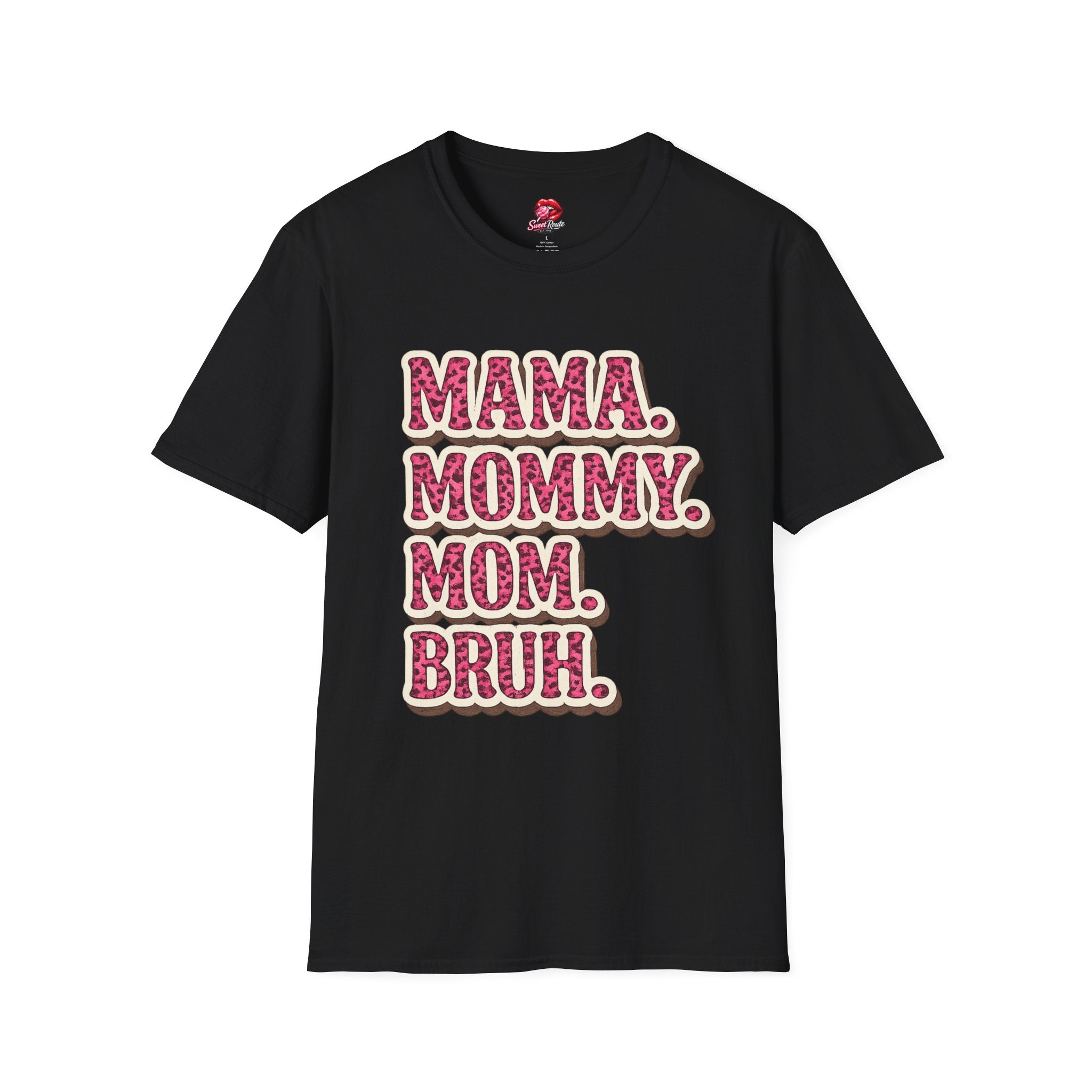Mama Mommy Mom Bruh T-Shirt