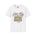 Not Big on Social Graces T-Shirt