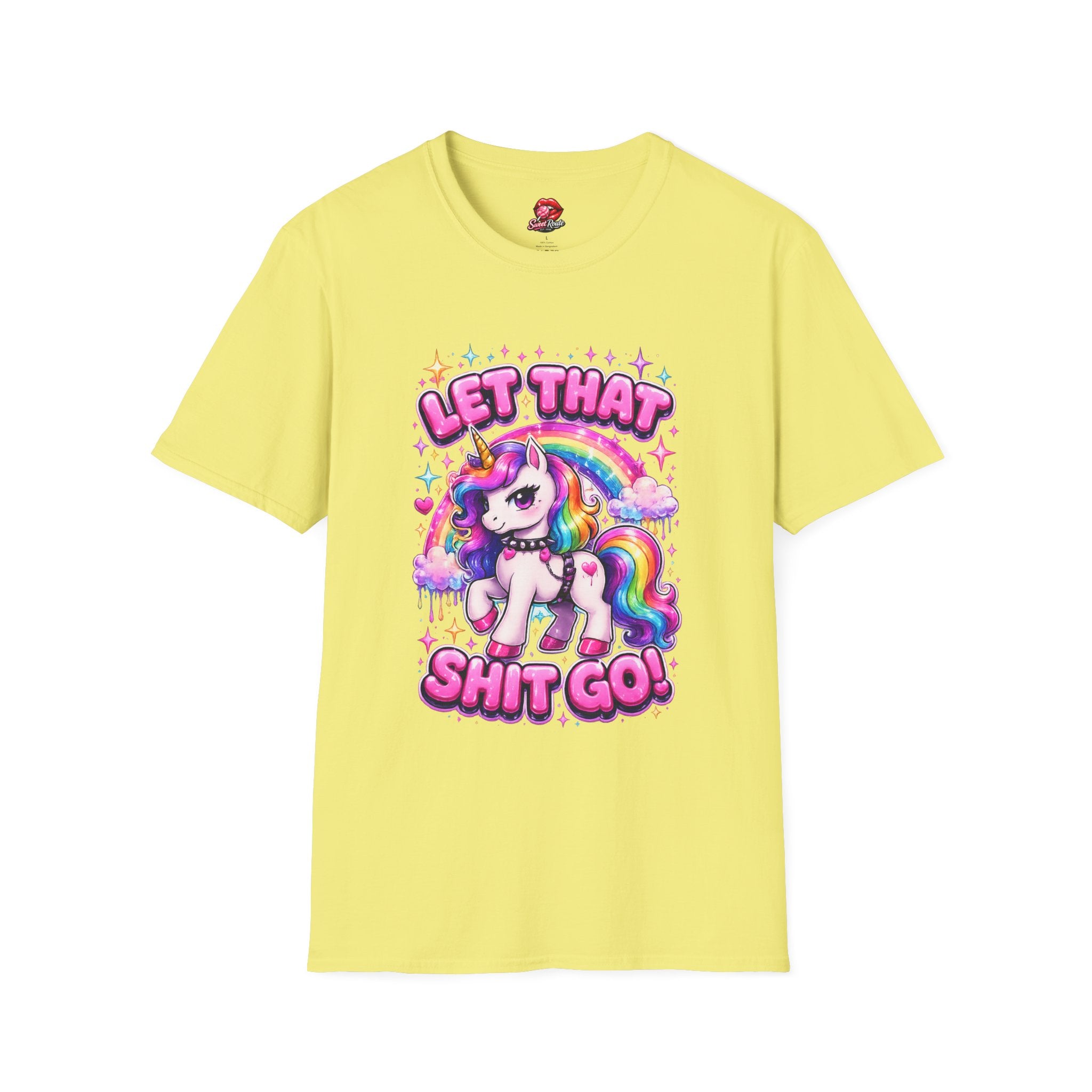 Let That Sh!t Go Unicorn T-Shirt