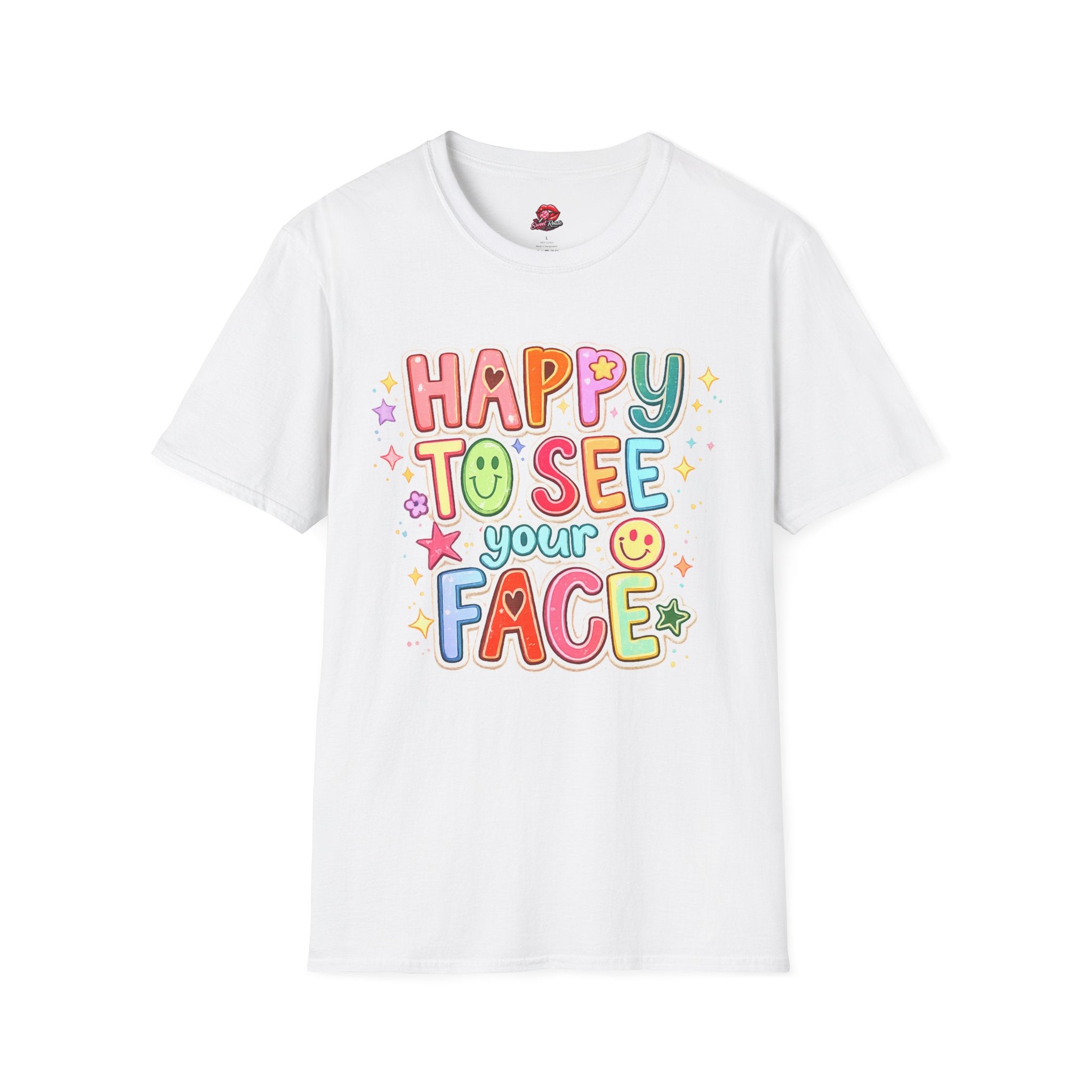 Happy To See Your Face T-Shirt