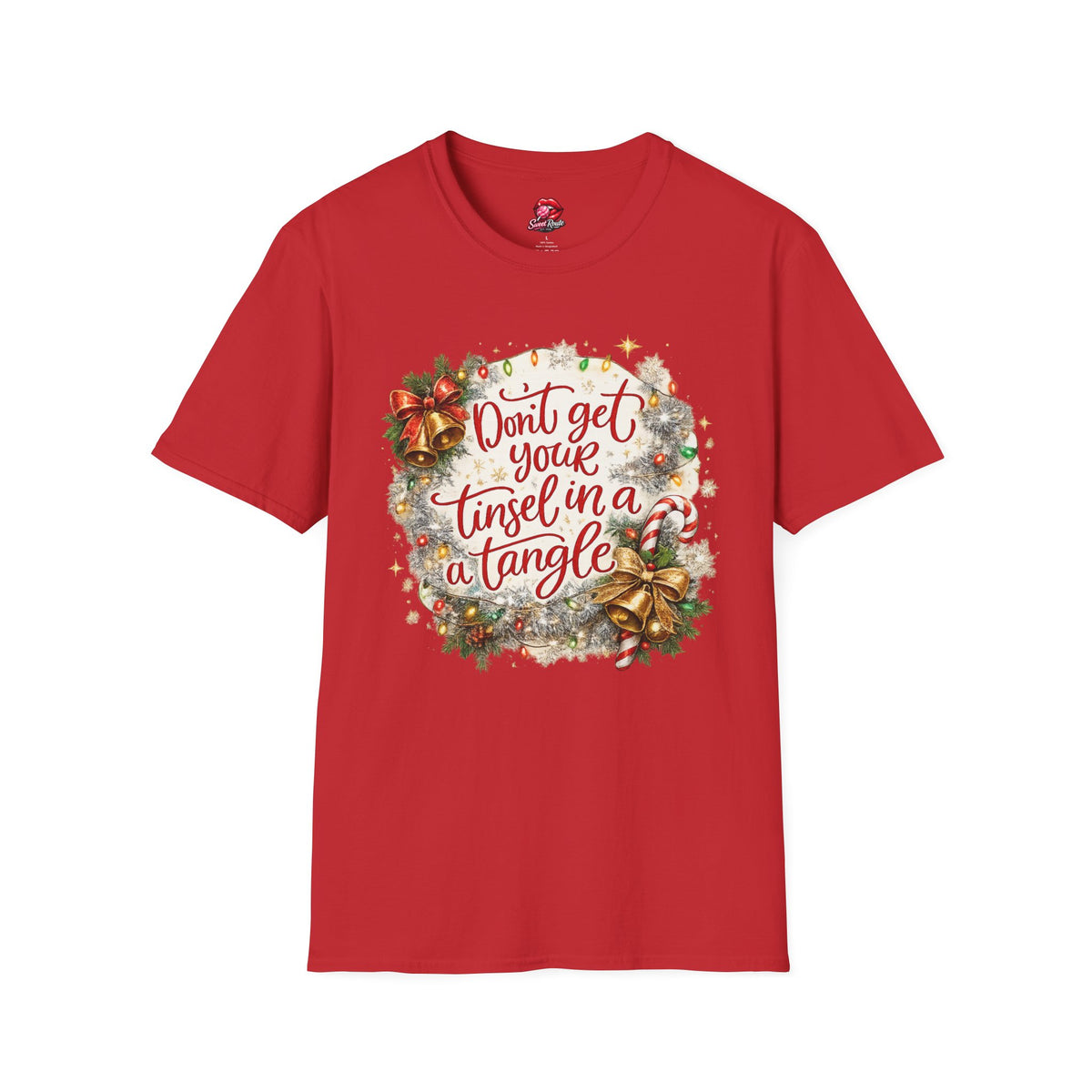 Don’t Get Your Tinsel in a Tangle T-Shirt