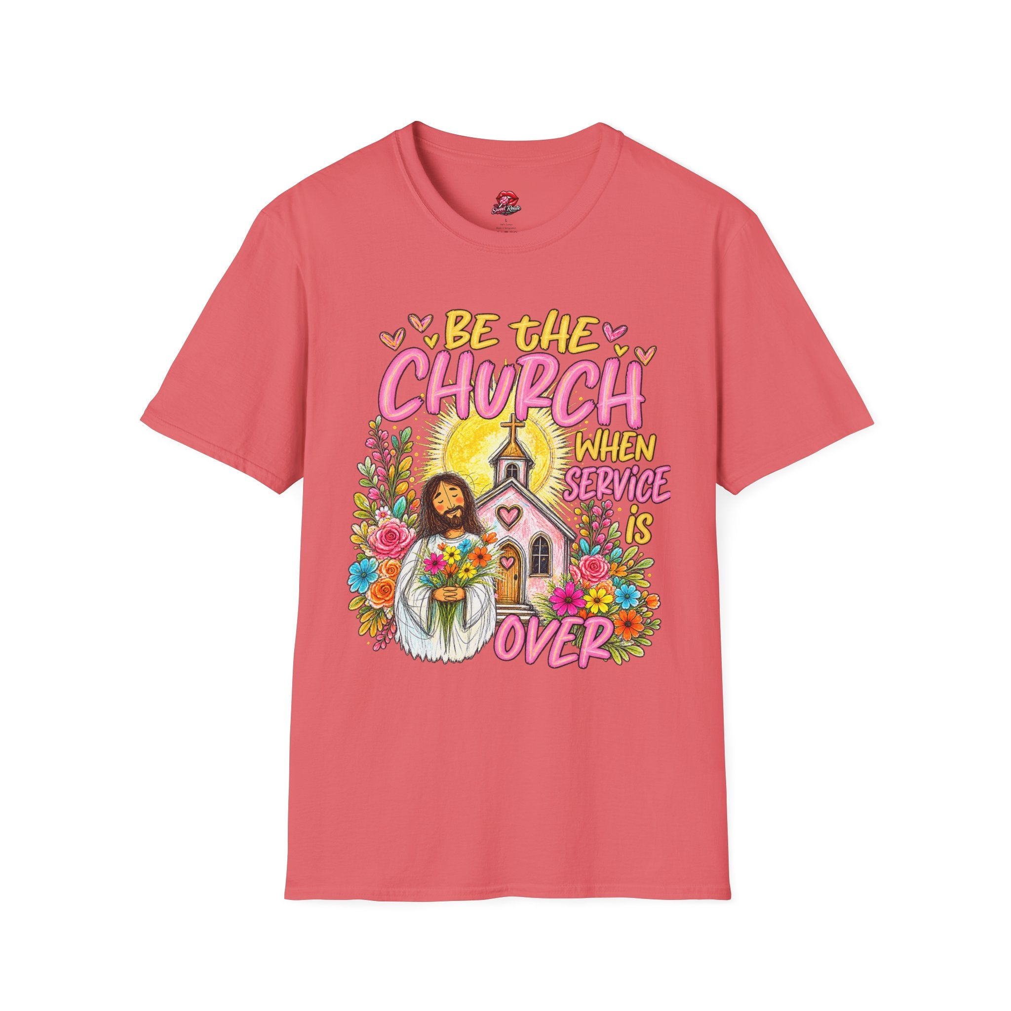 Be The Church When Service Is Over T-Shirt