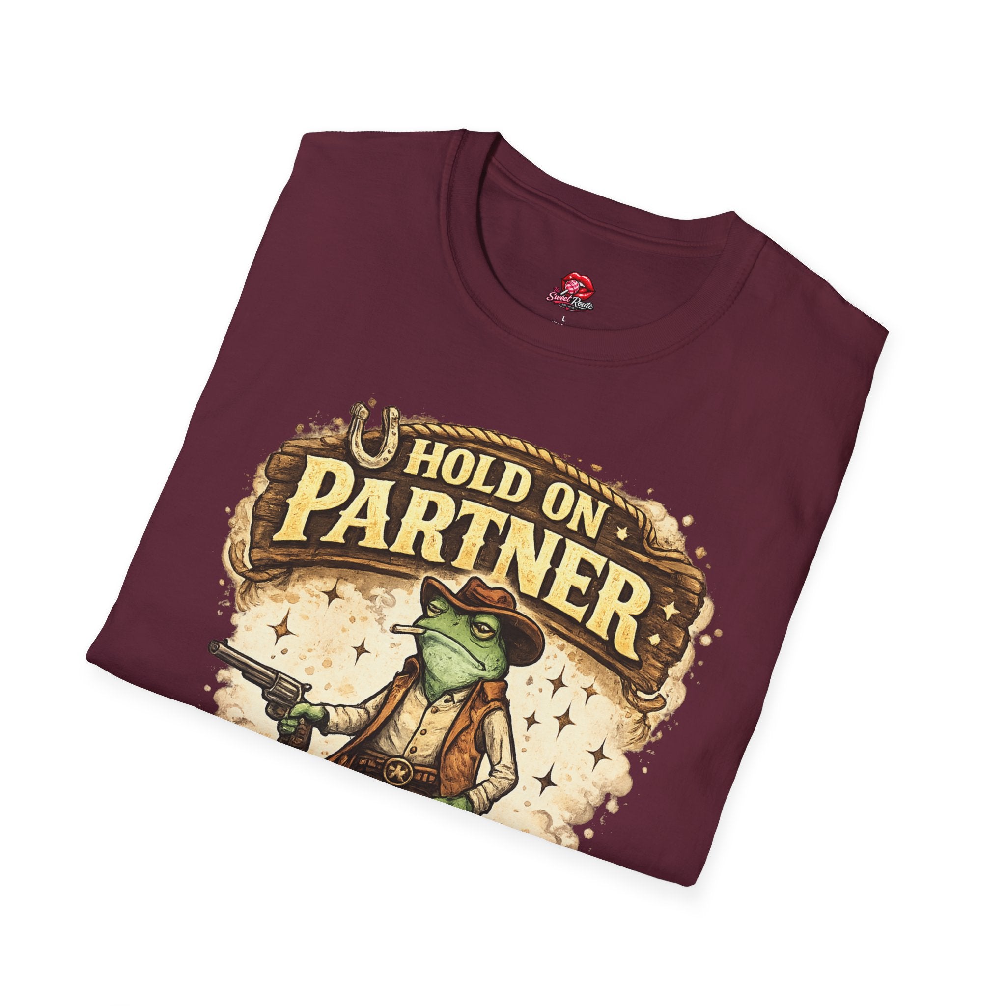 Hold On Partner T-Shirt