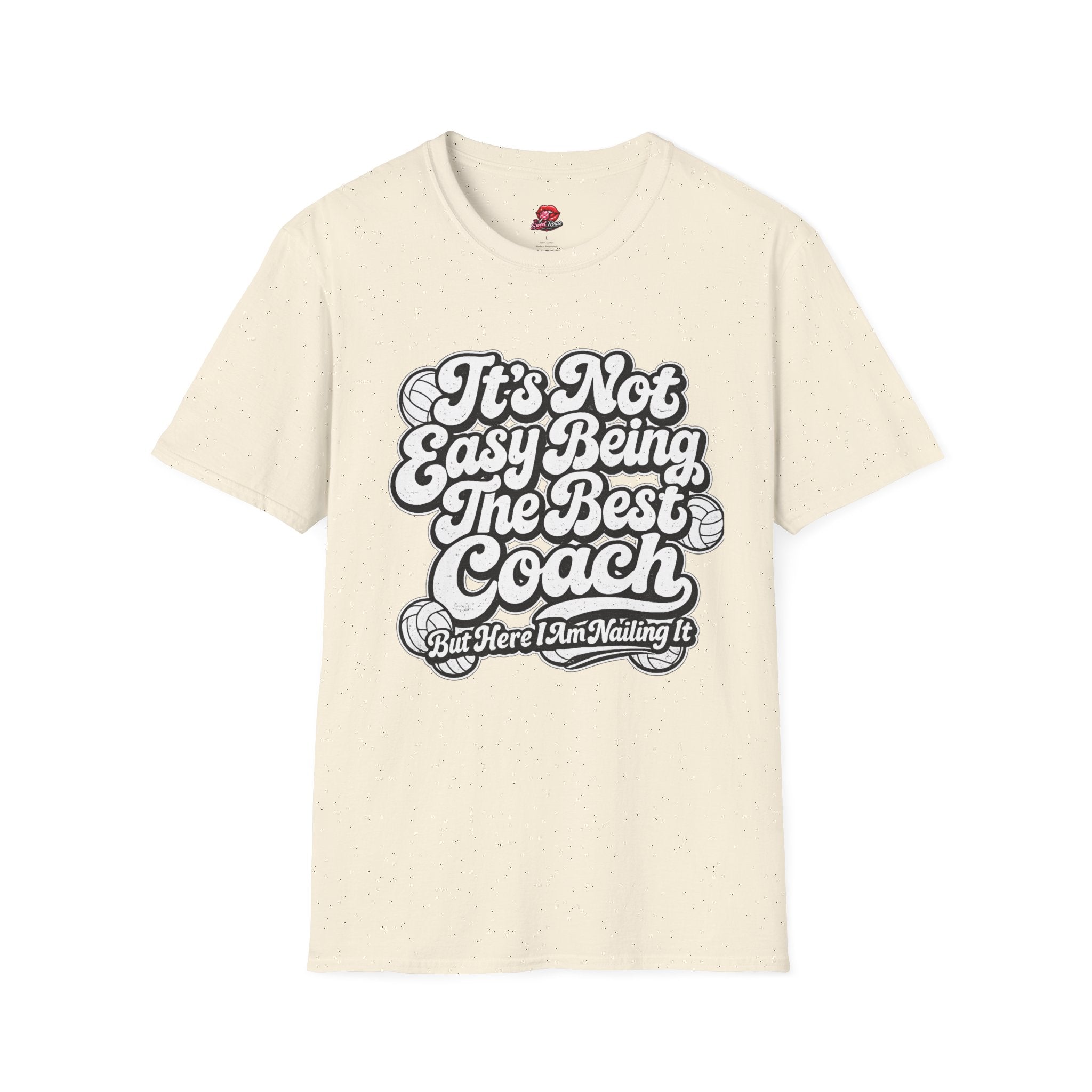 It’s Not Easy Being The Best Volleyball Coach Tee