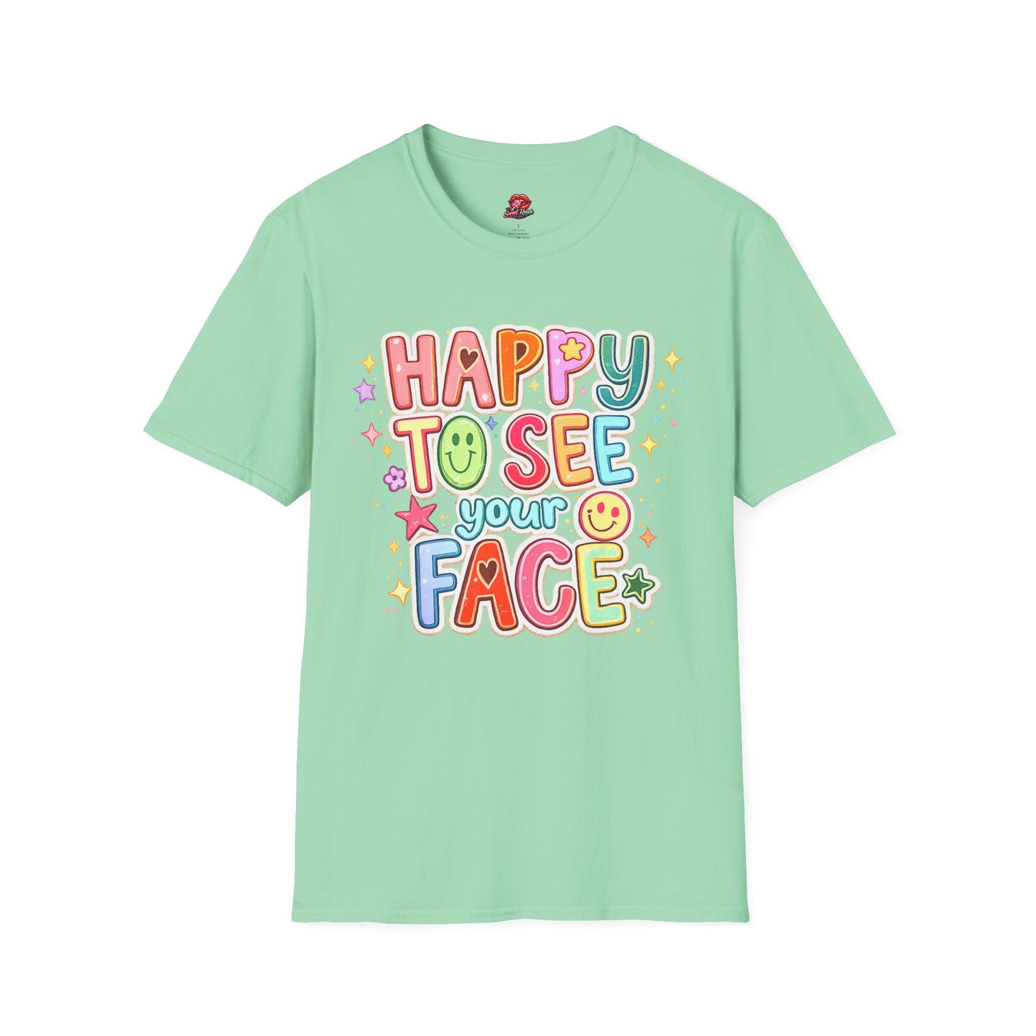 Happy To See Your Face T-Shirt