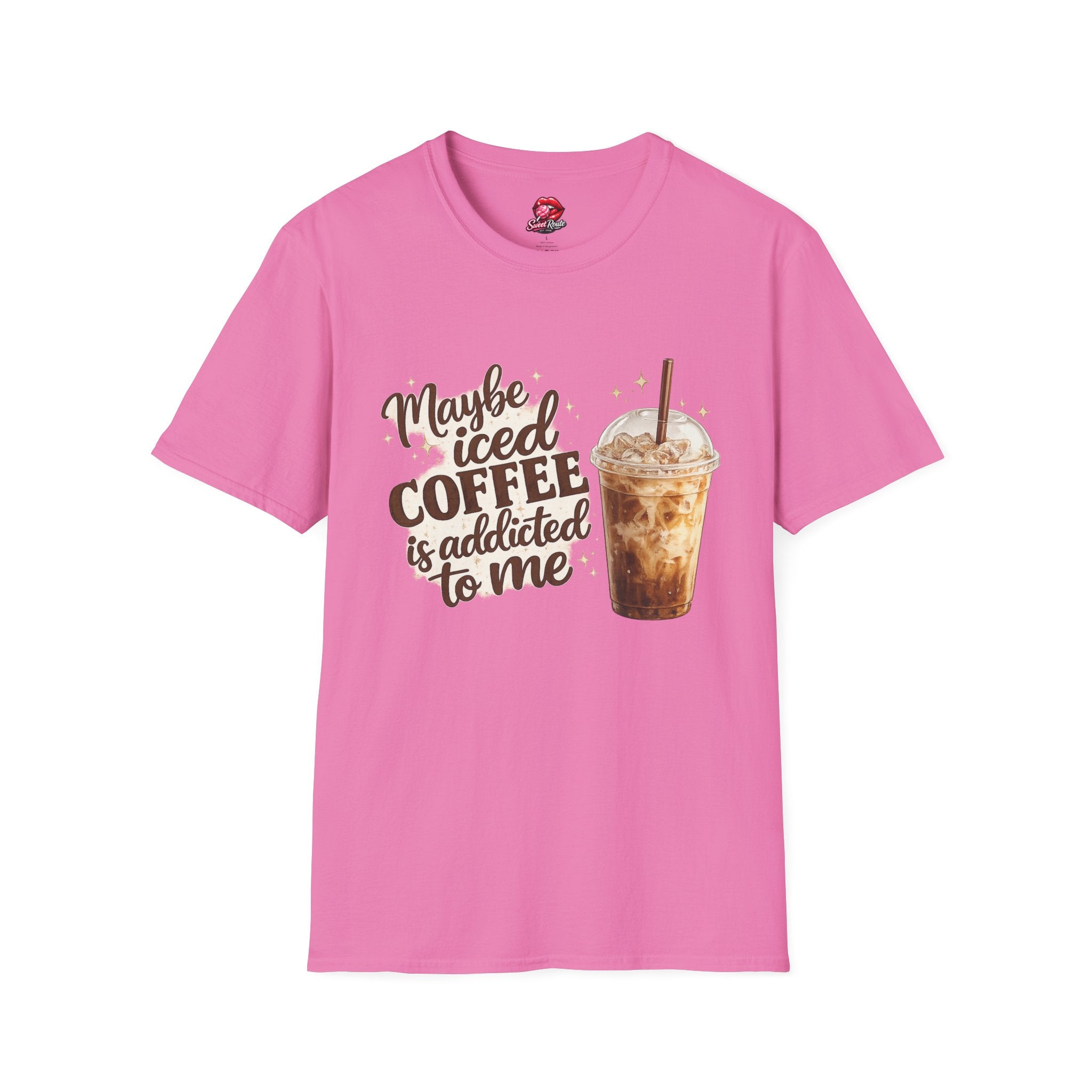 Maybe Iced Coffee Is Addicted To Me T-Shirt