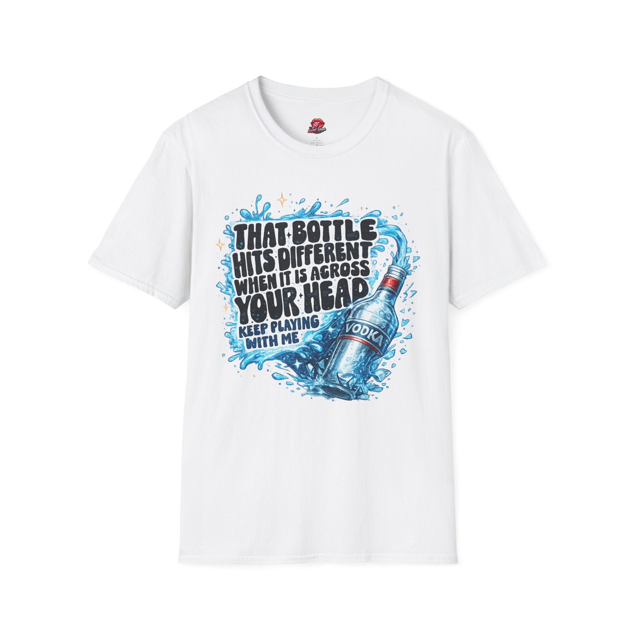 That Bottle Hits Different T-Shirt