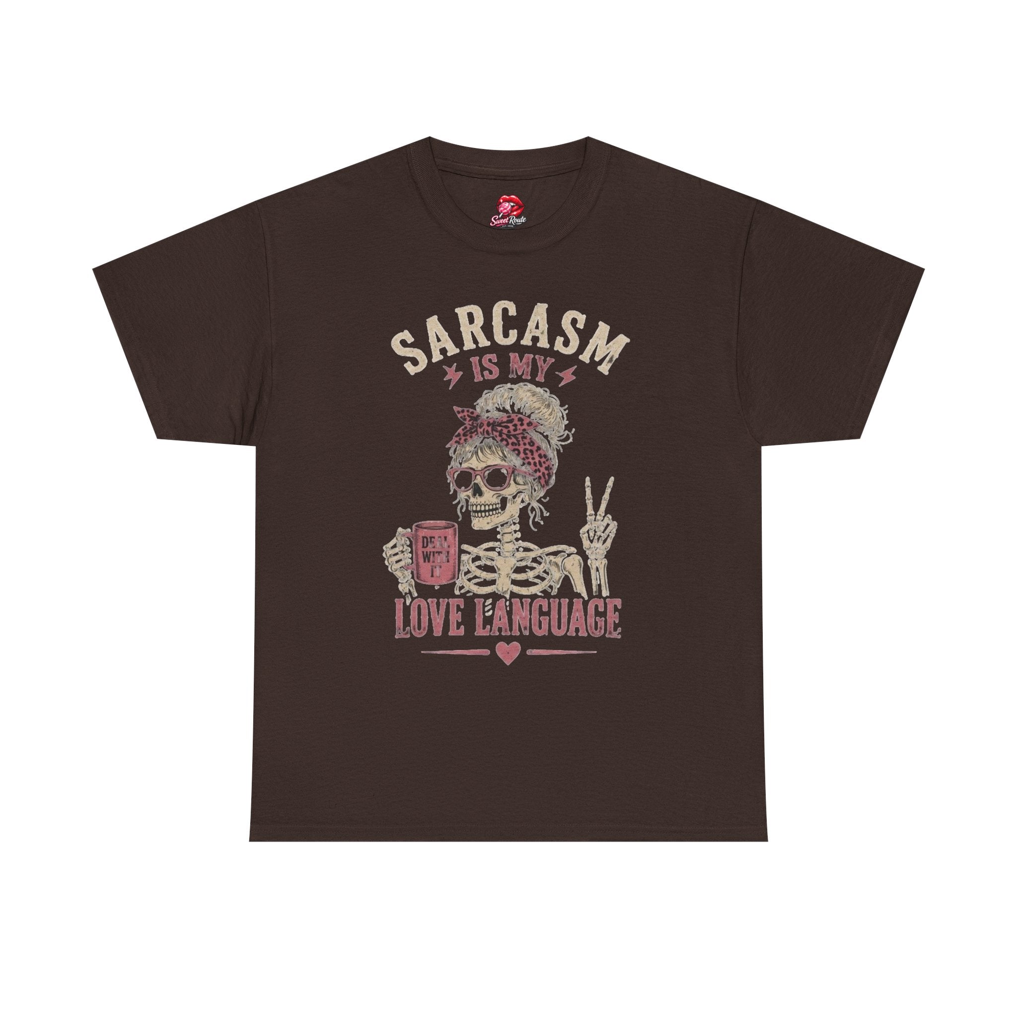 Sarcasm Is My Love Language Tee