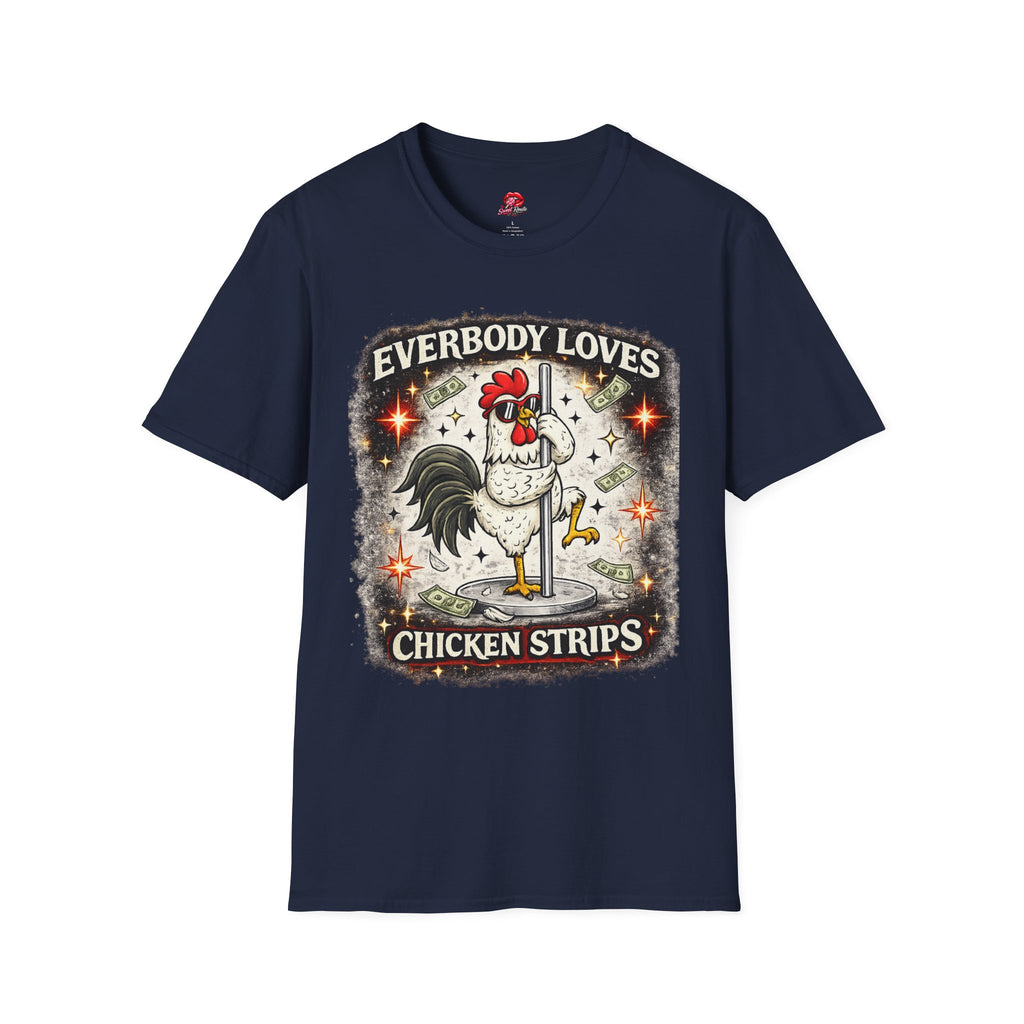 Everybody Loves Chicken Strips T-Shirt