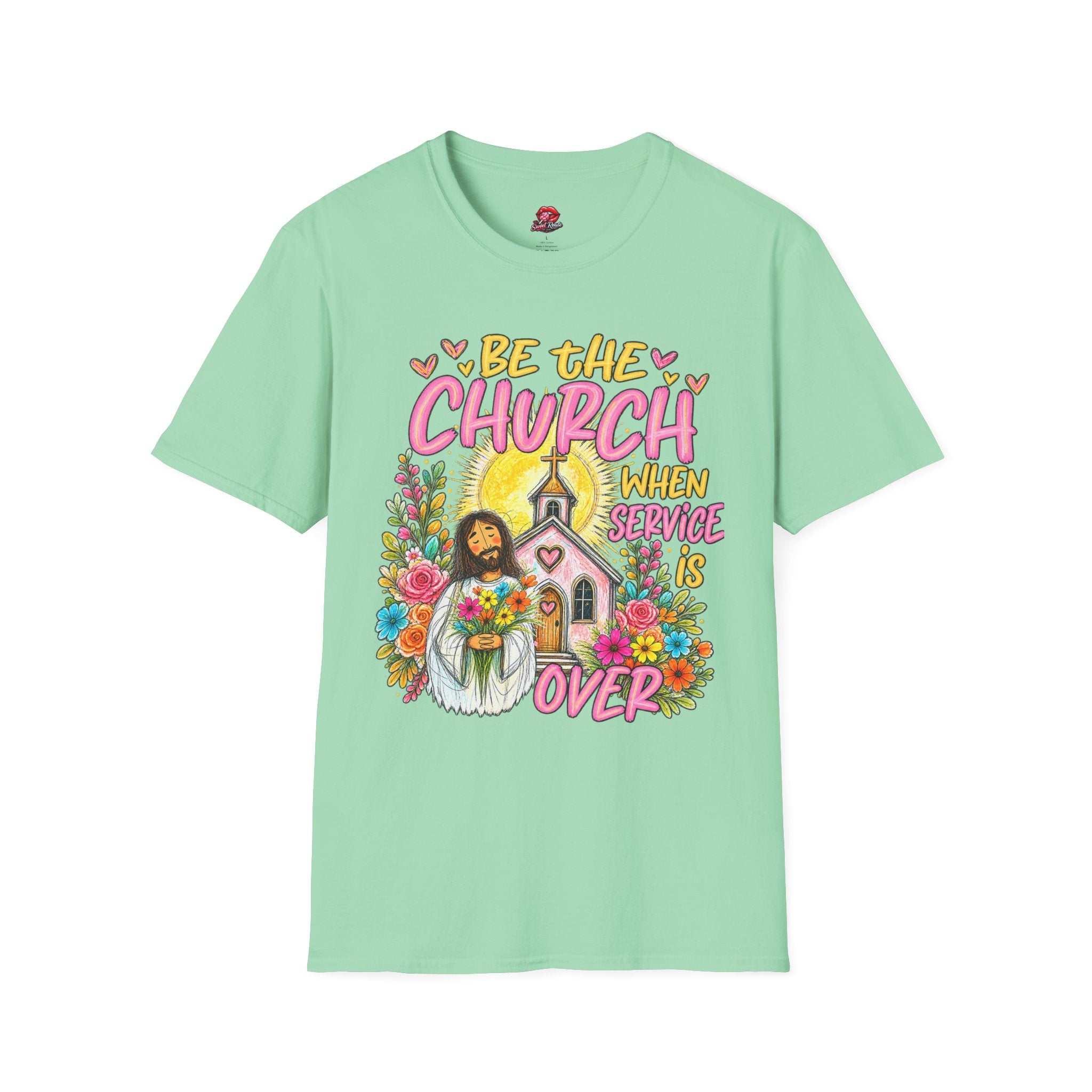 Be The Church When Service Is Over T-Shirt