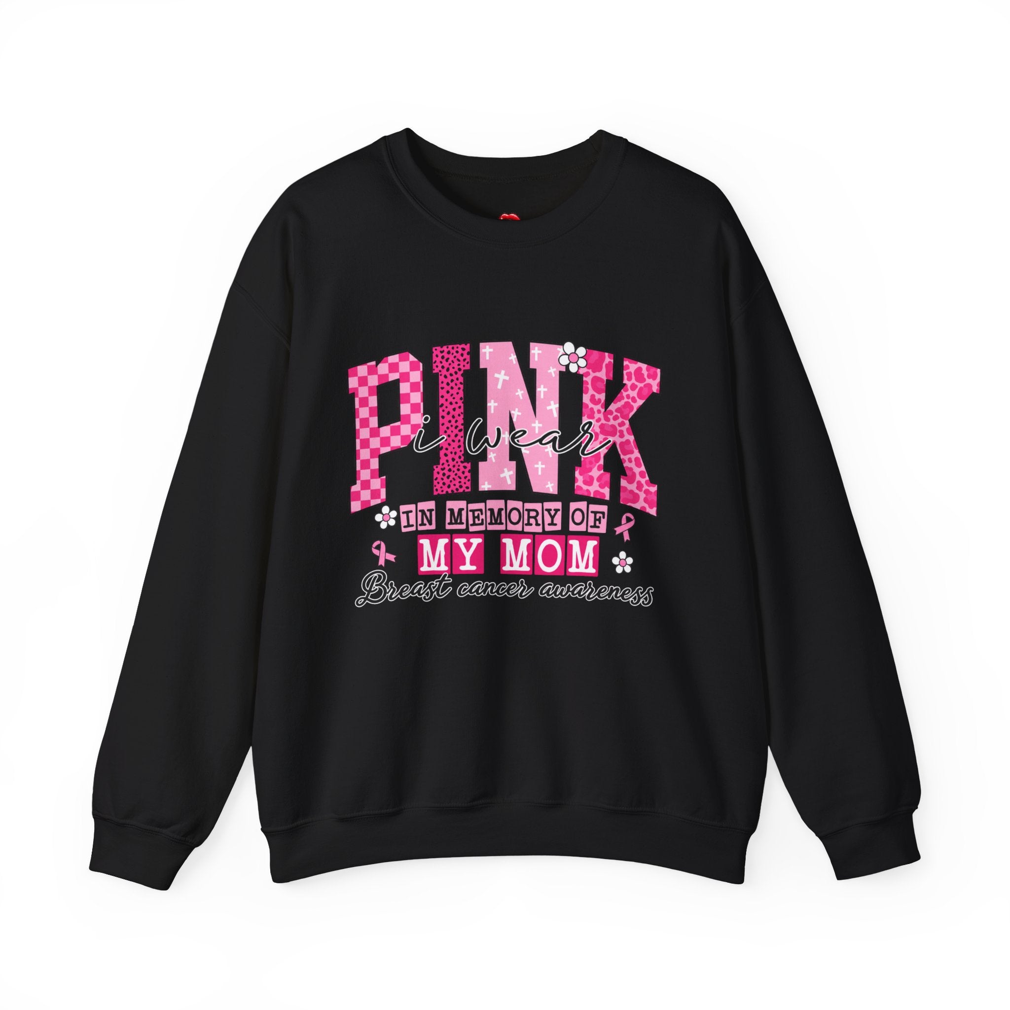 Breast Cancer Awareness Crewneck Sweatshirt — "Pink Week" In Memory of My Mom