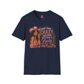 Hide Your Crazy and Act Like a Lady T-Shirt