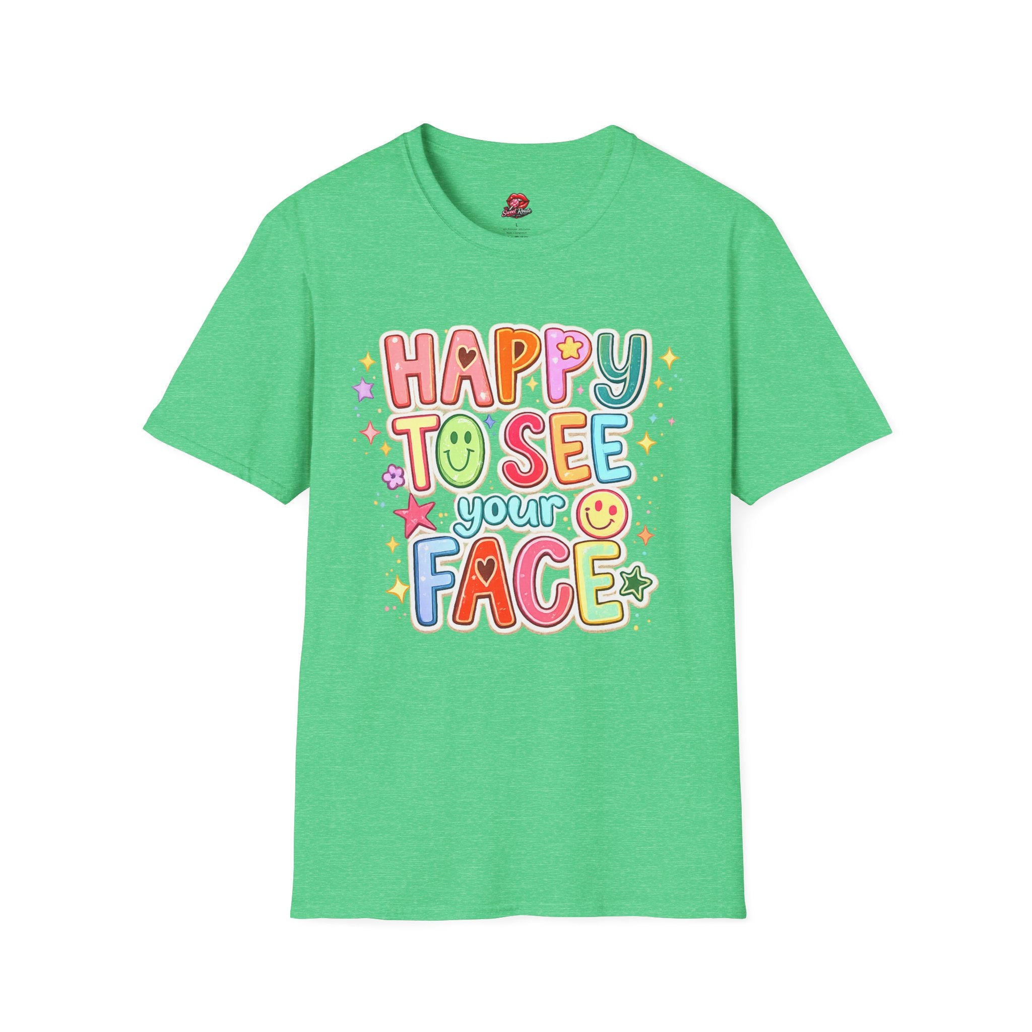 Happy To See Your Face T-Shirt