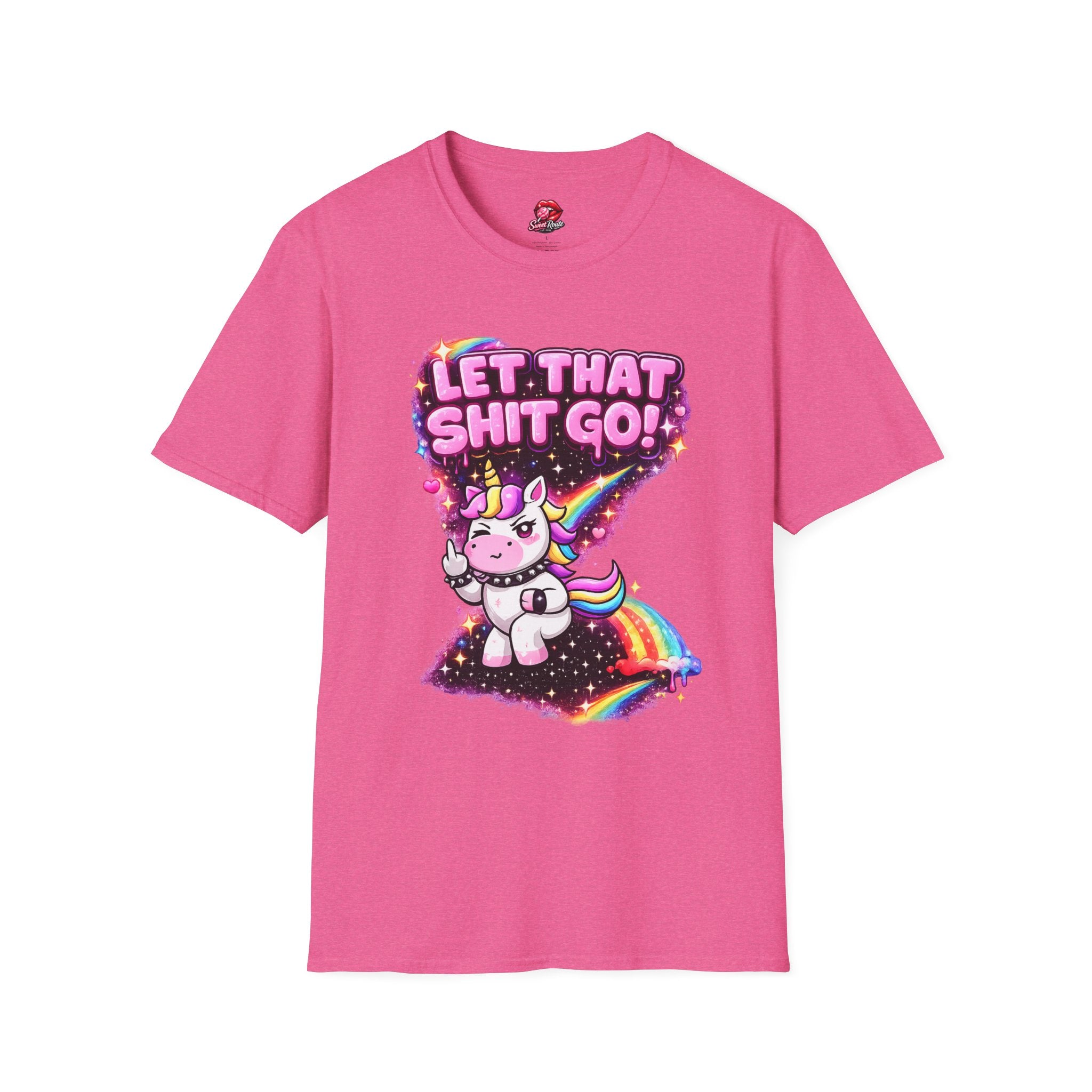 Let That Sh!t Go unicorn T-Shirt