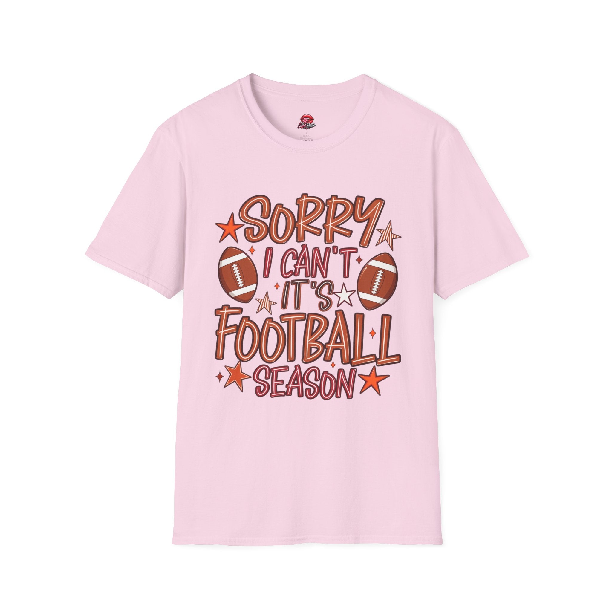 Sorry I Can’t, It’s Football Season Tee