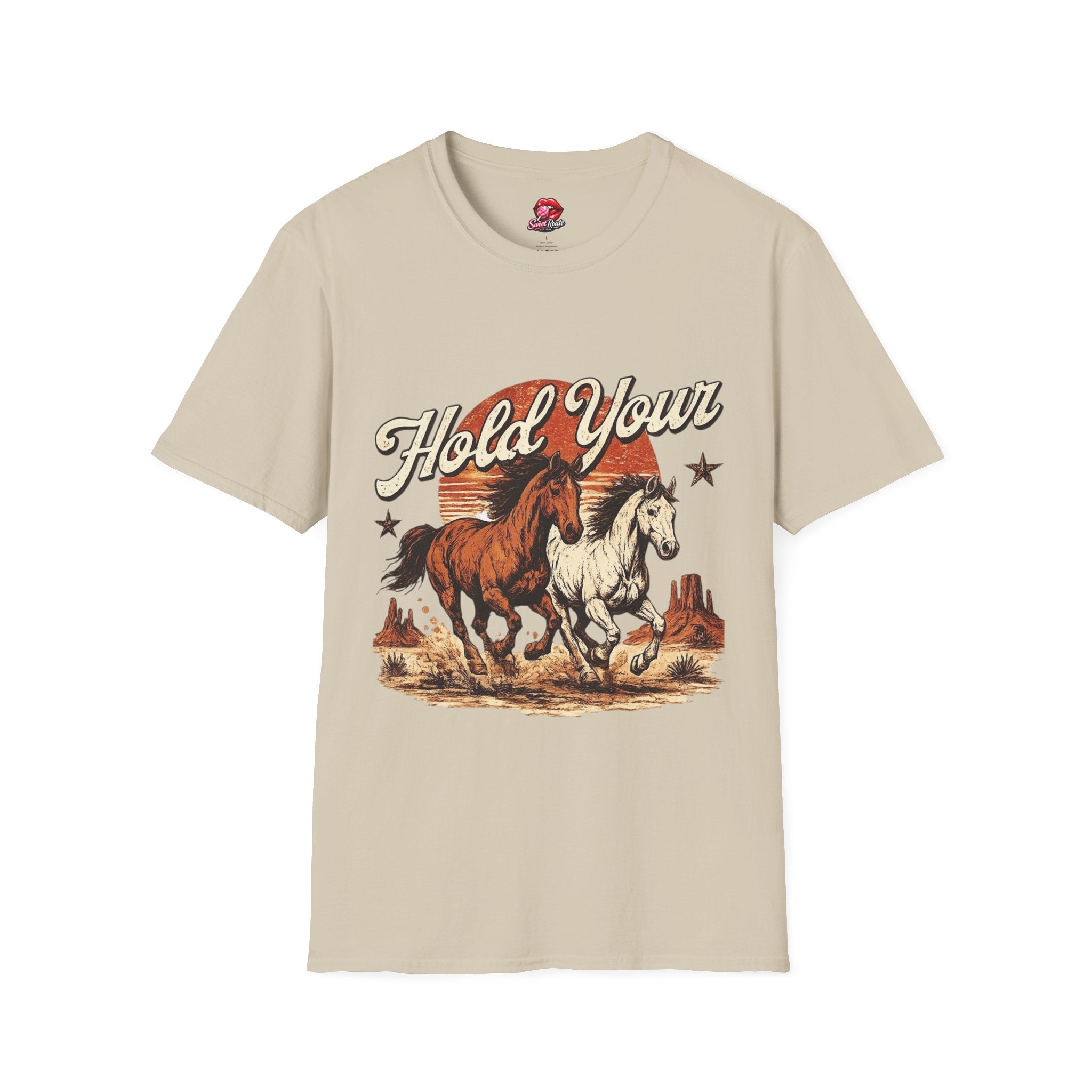 Hold Your Horses T-Shirt