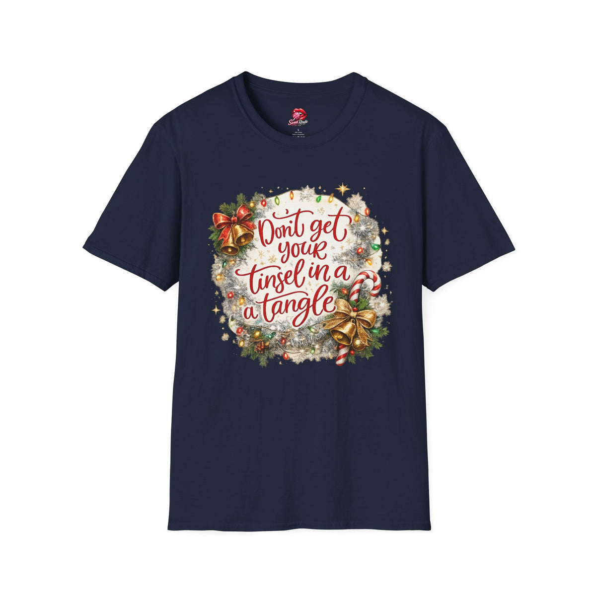 Don’t Get Your Tinsel in a Tangle T-Shirt