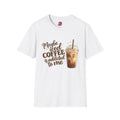 Maybe Iced Coffee Is Addicted To Me T-Shirt