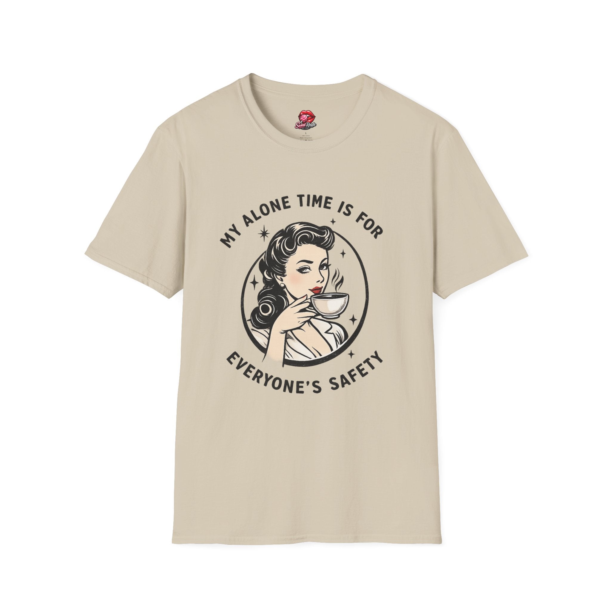 My Alone Time Is For Everyone's Safety T-Shirt