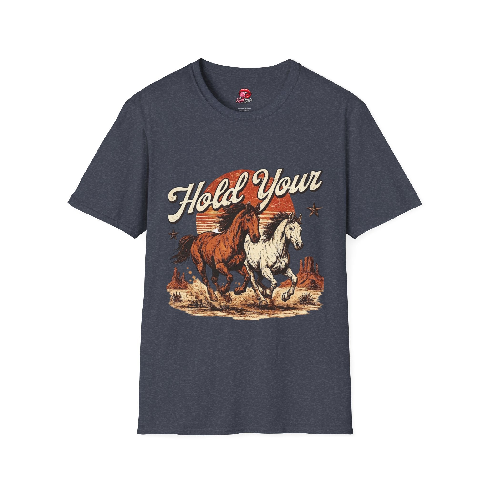 Hold Your Horses T-Shirt
