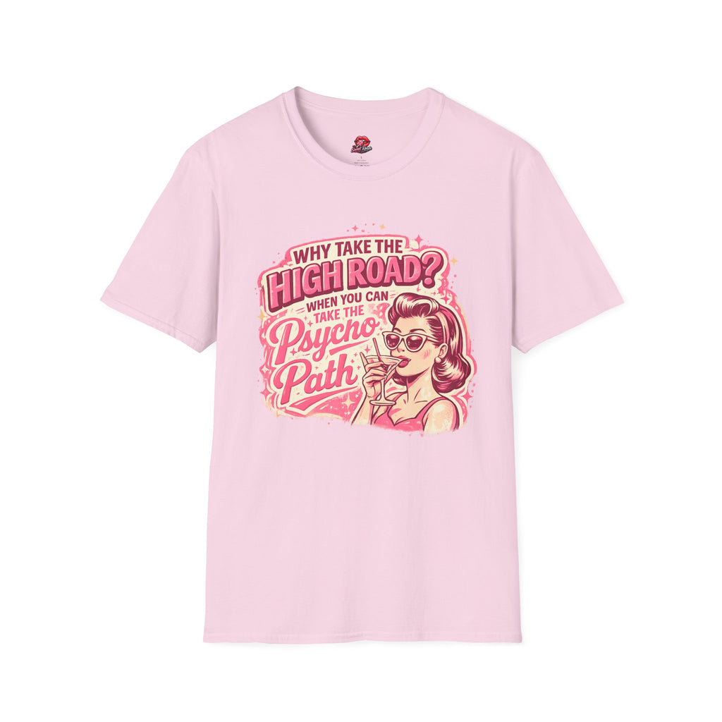 Why Take the High Road Tee