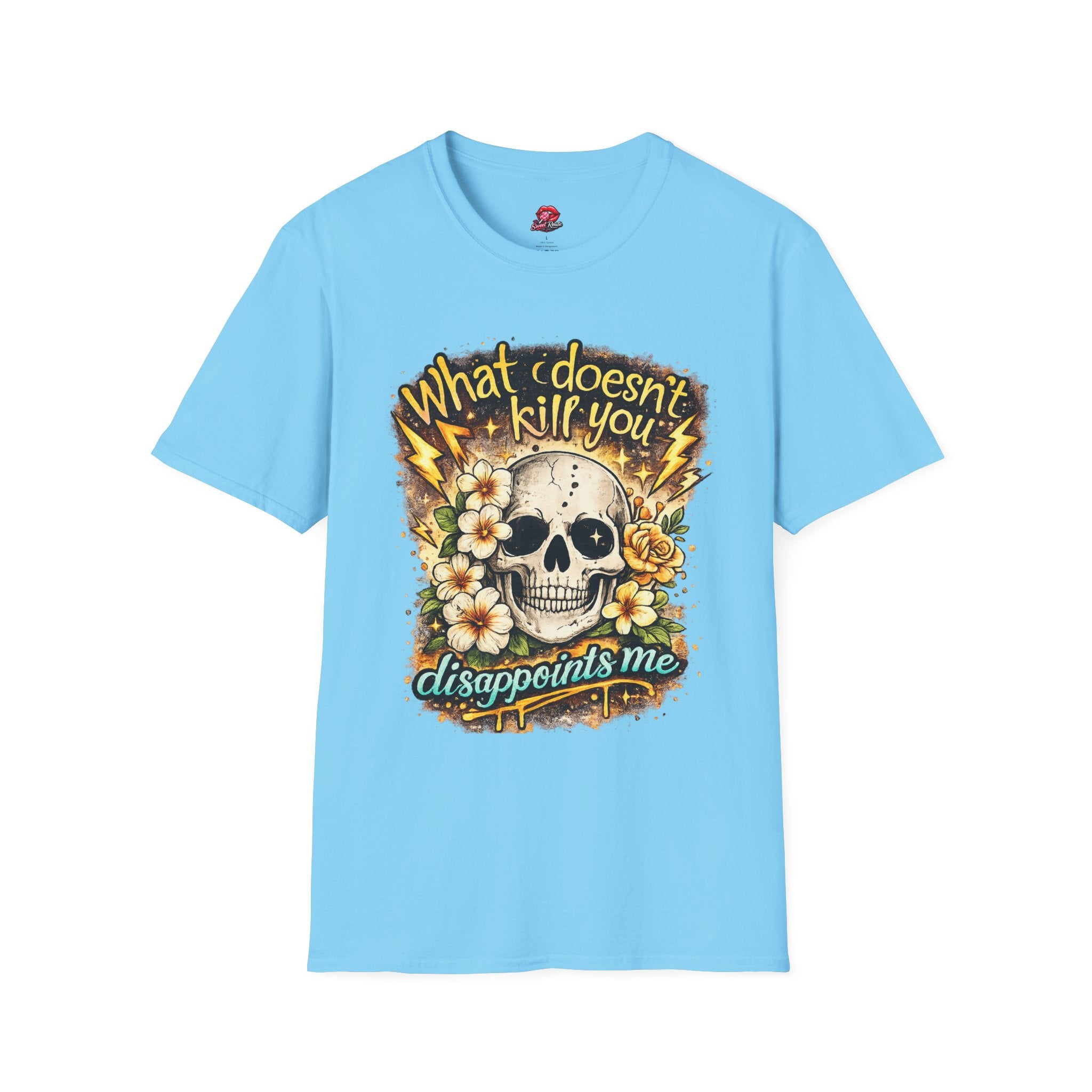 What Doesn’t Kill You Disappoints Me Tee