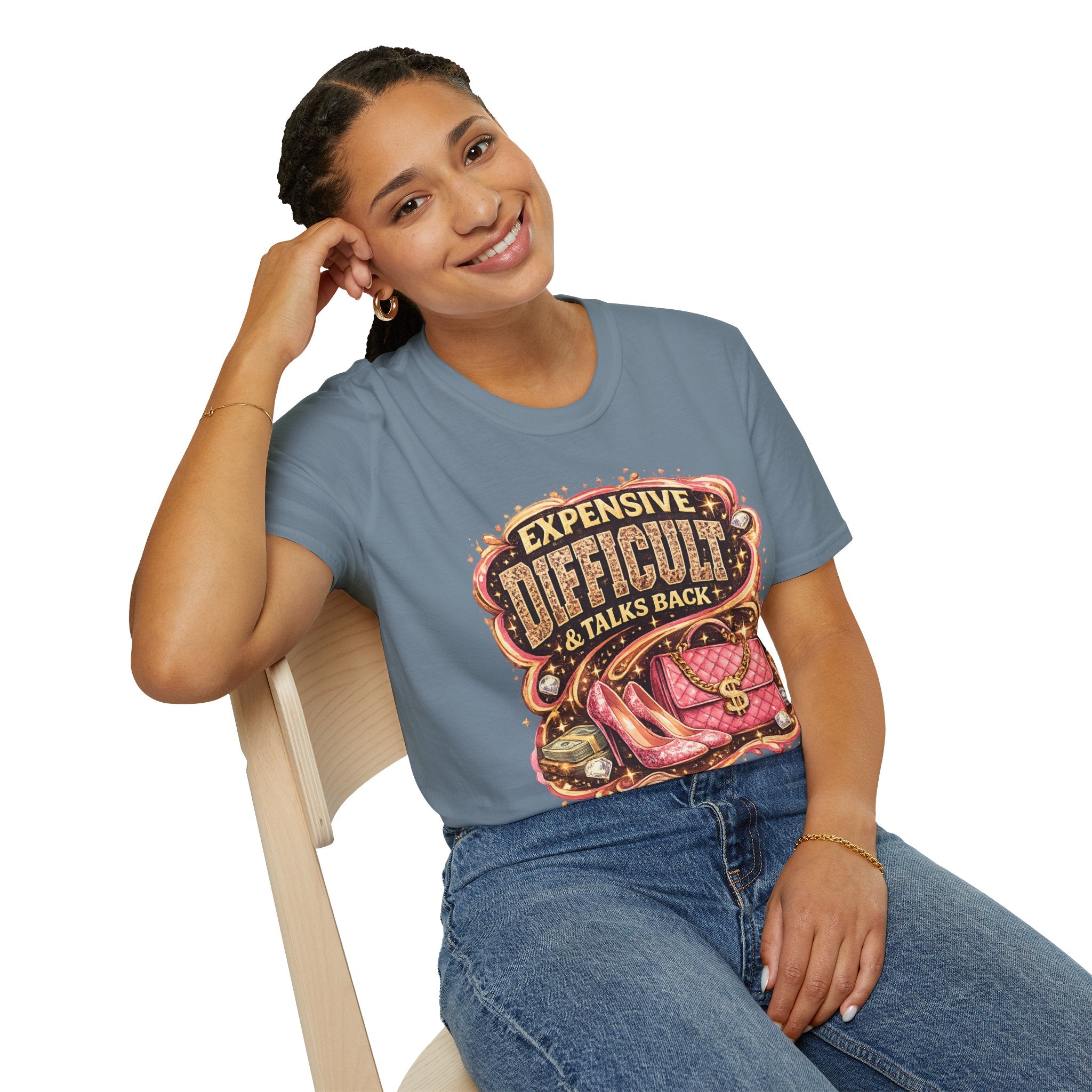 Expensive, Difficult & Talks Back T-Shirt