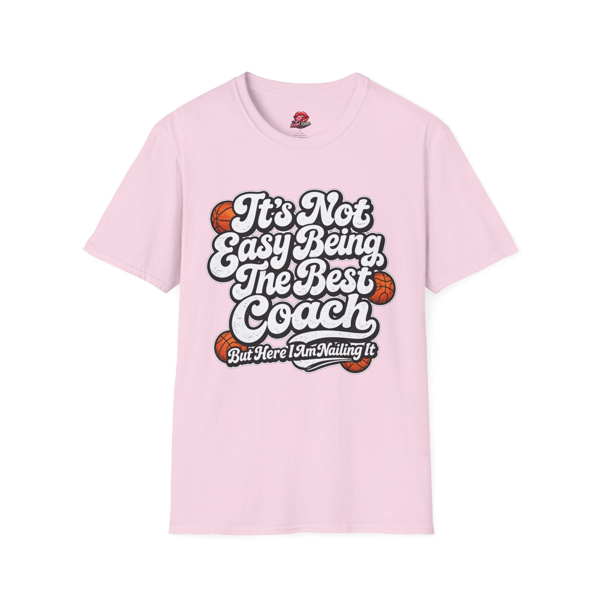 It's Not Easy Being The Best Coach Tee