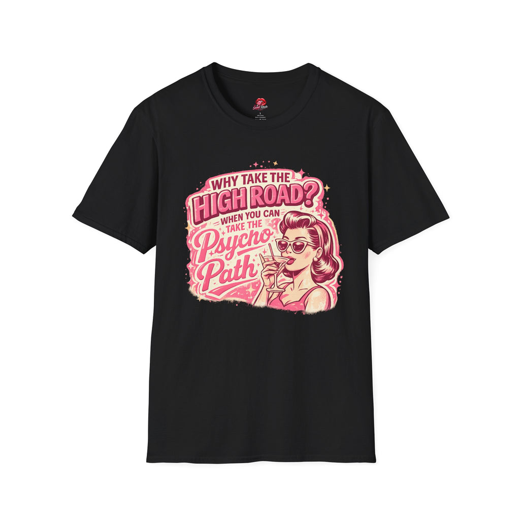 Why Take the High Road Tee