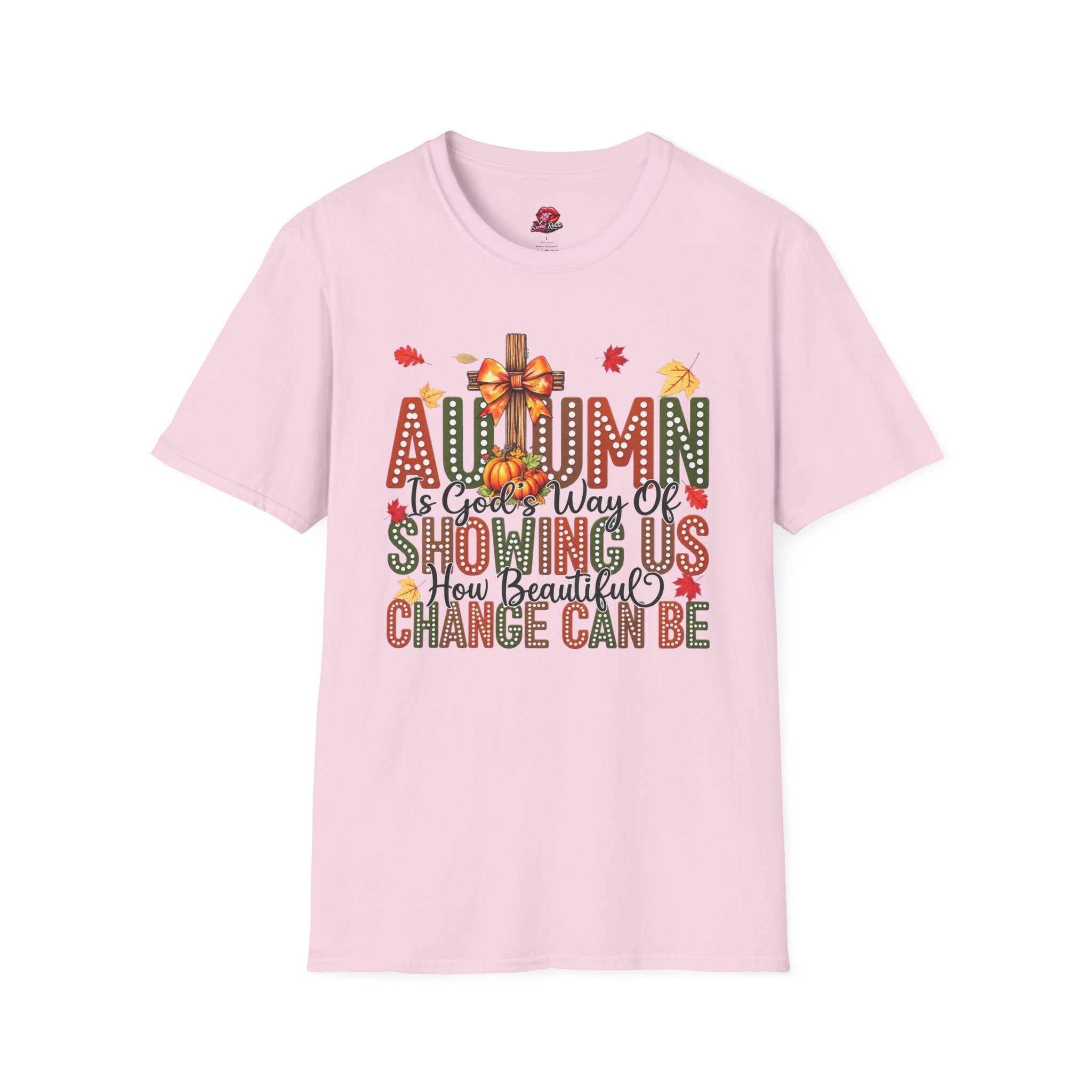 Autumn Is God’s Way Of Showing Us T-Shirt